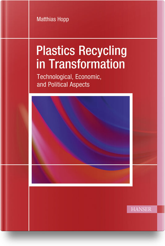 Plastics Recycling in Transformation