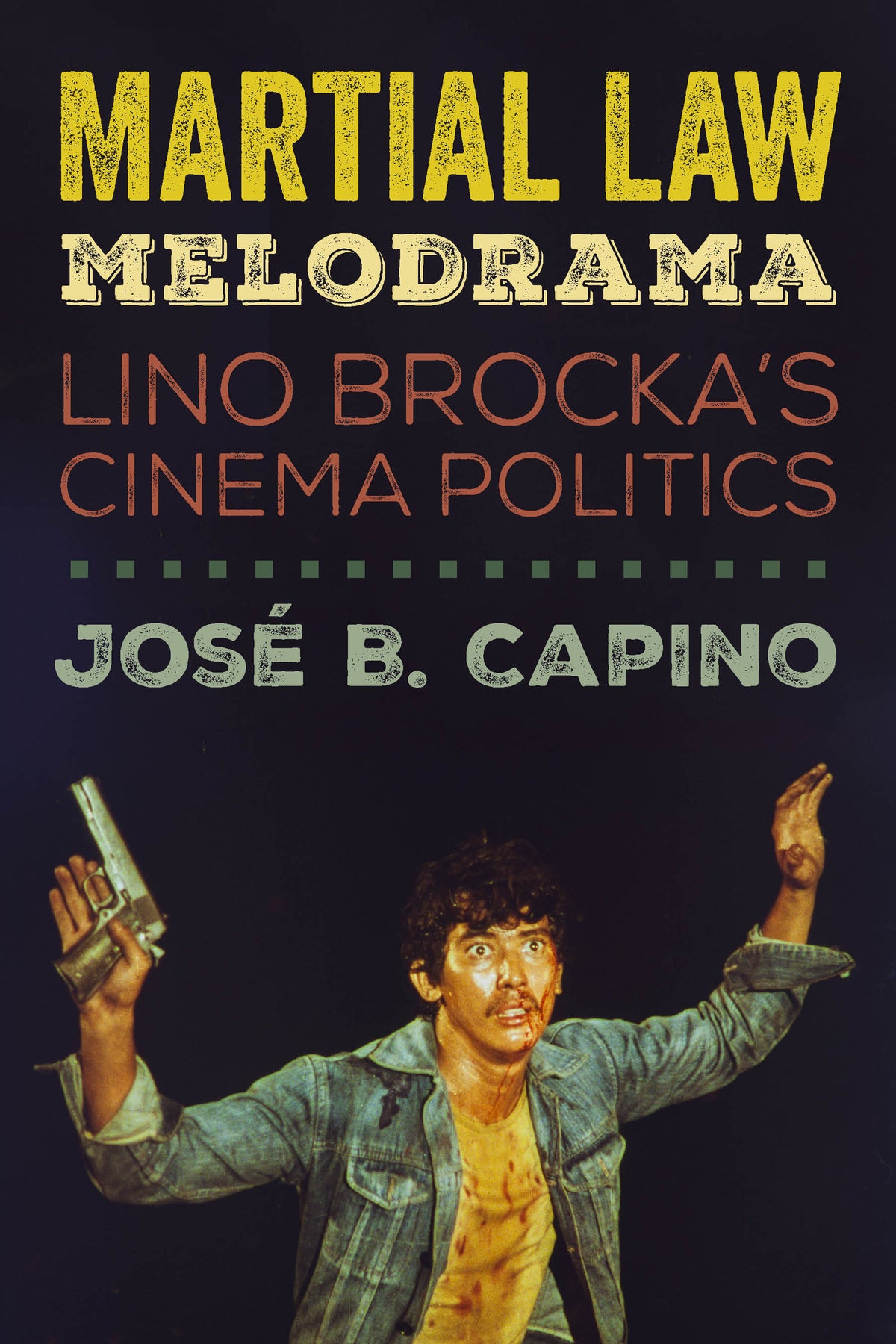 Cover image for Martial Law Melodrama ISBN 9780520314634