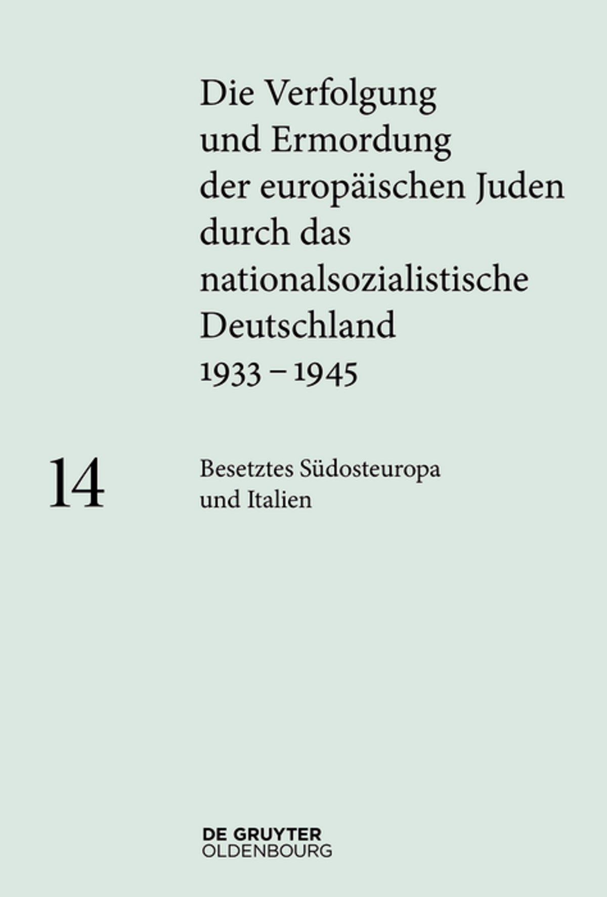 Cover image for Besetztes Südosteuropa und Italien ISBN 9783110555592