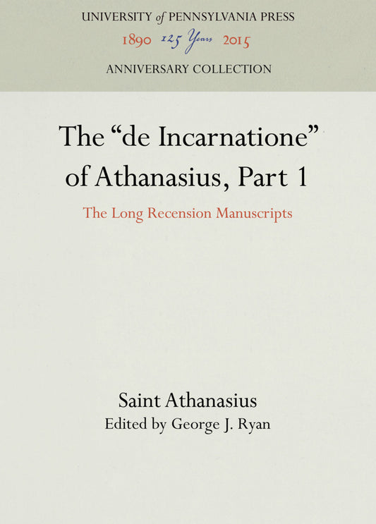 The "de Incarnatione" of Athanasius, Part 1