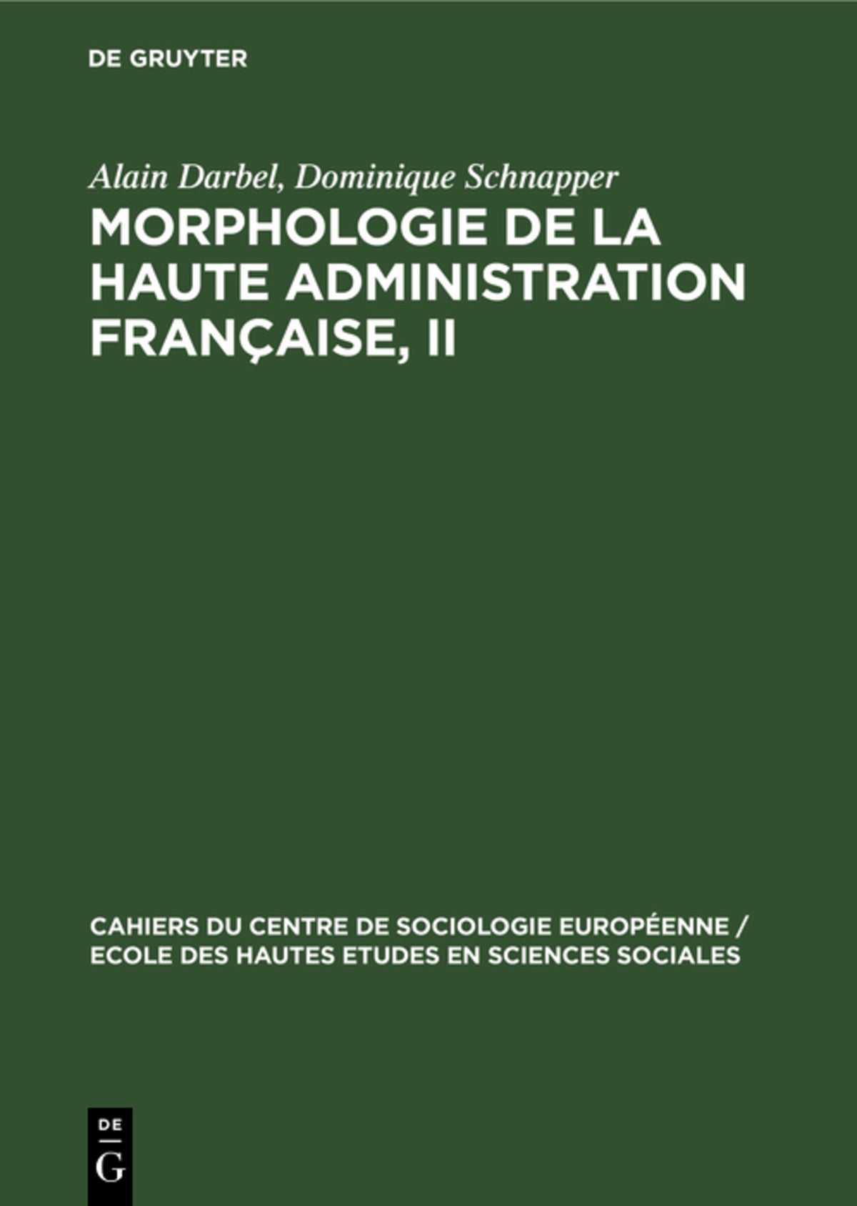 Cover image for Morphologie de la haute administration française, II ISBN 9783111049878