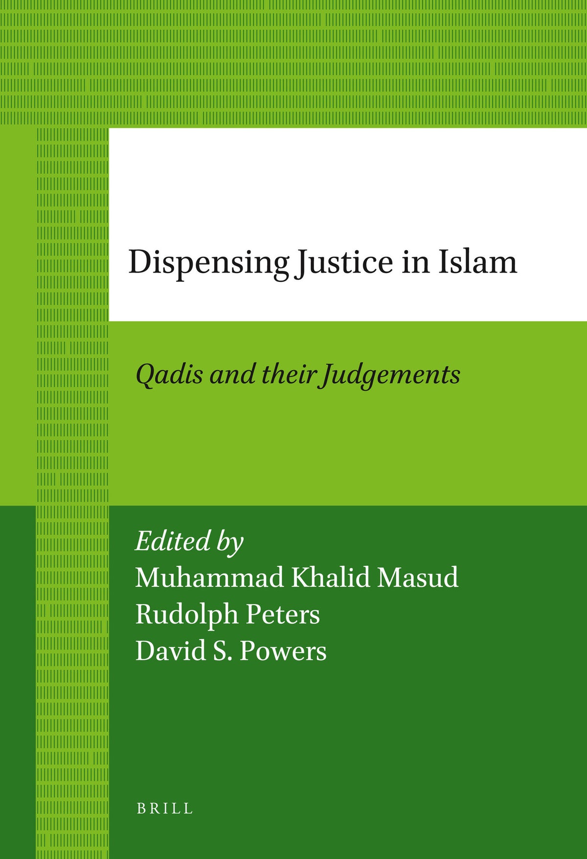 Dispensing Justice in Islam