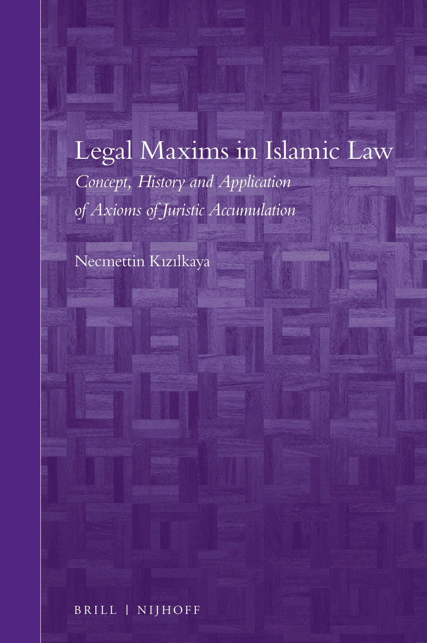 Cover image for Legal Maxims in Islamic Law ISBN 9789004444669