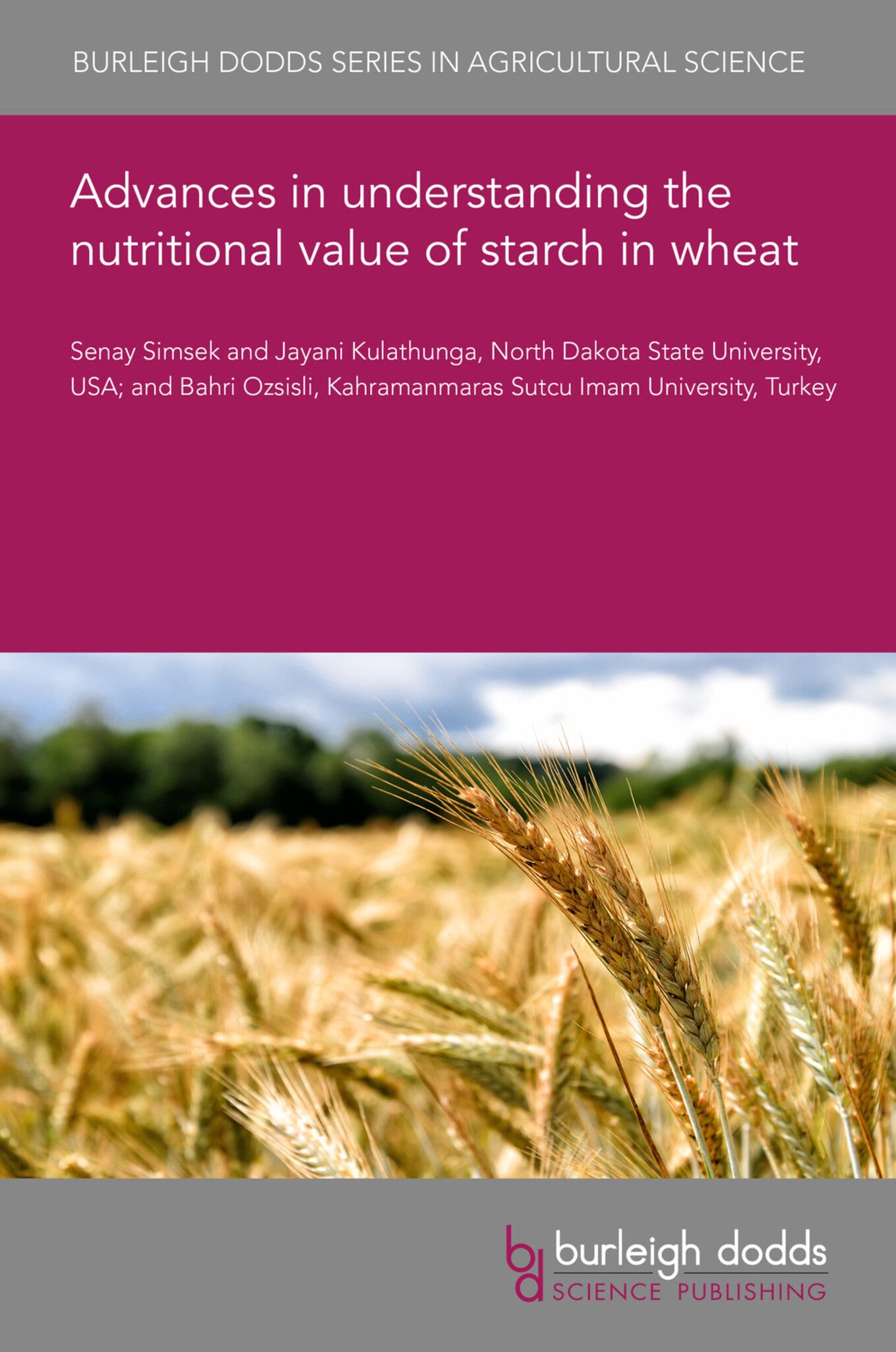 Cover image for Advances in understanding the nutritional value of starch in wheat ISBN 9781801461504
