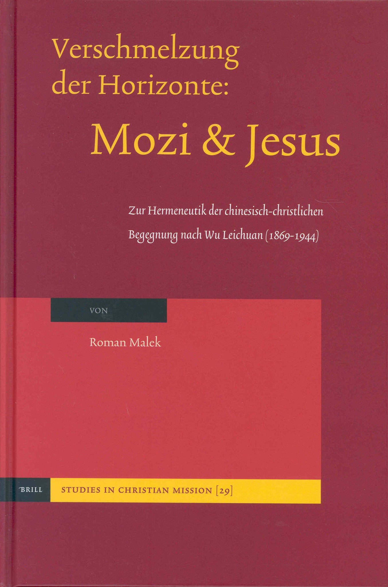 Cover image for Verschmelzung der Horizonte: Mozi und Jesus ISBN 9789004138643