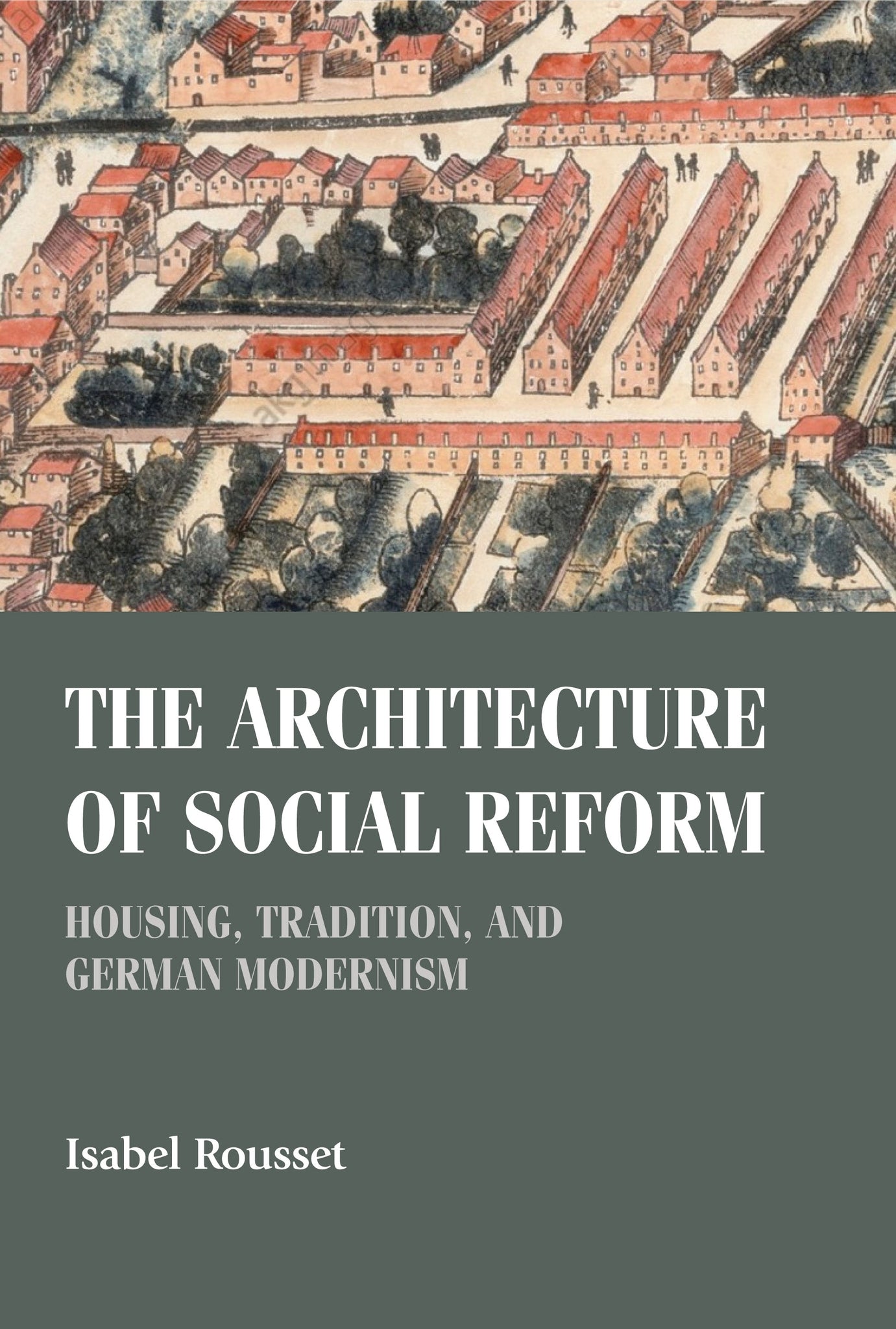 Cover image for The architecture of social reform ISBN 9781526159687
