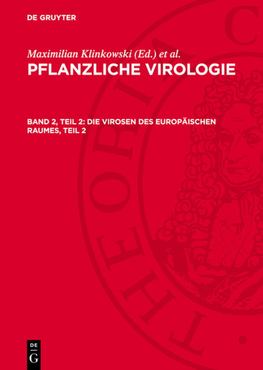 Die Virosen des europäischen Raumes, Teil 2