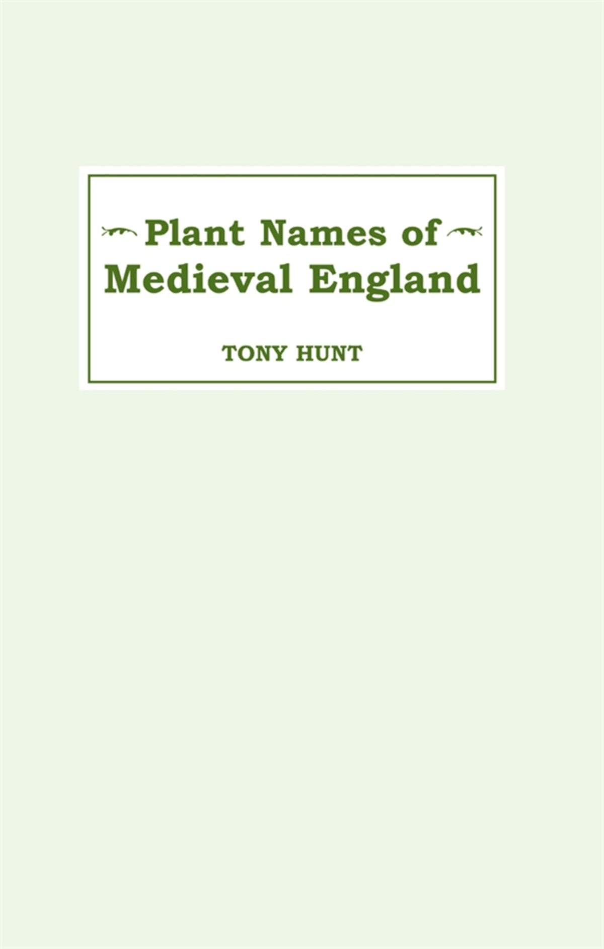 Cover image for Plant Names of Medieval England ISBN 9780859912730
