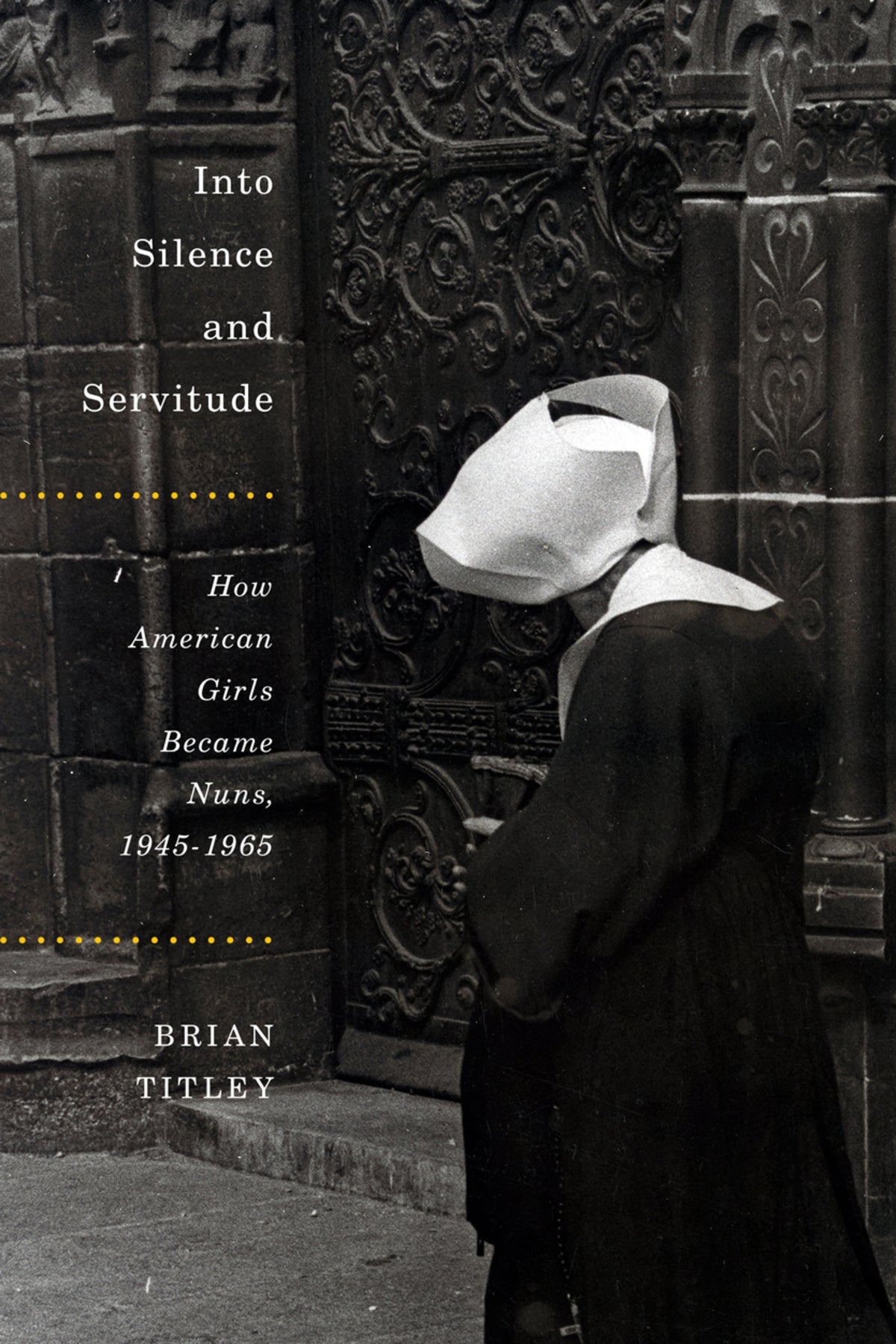 Cover image for Into Silence and Servitude ISBN 9780773551725