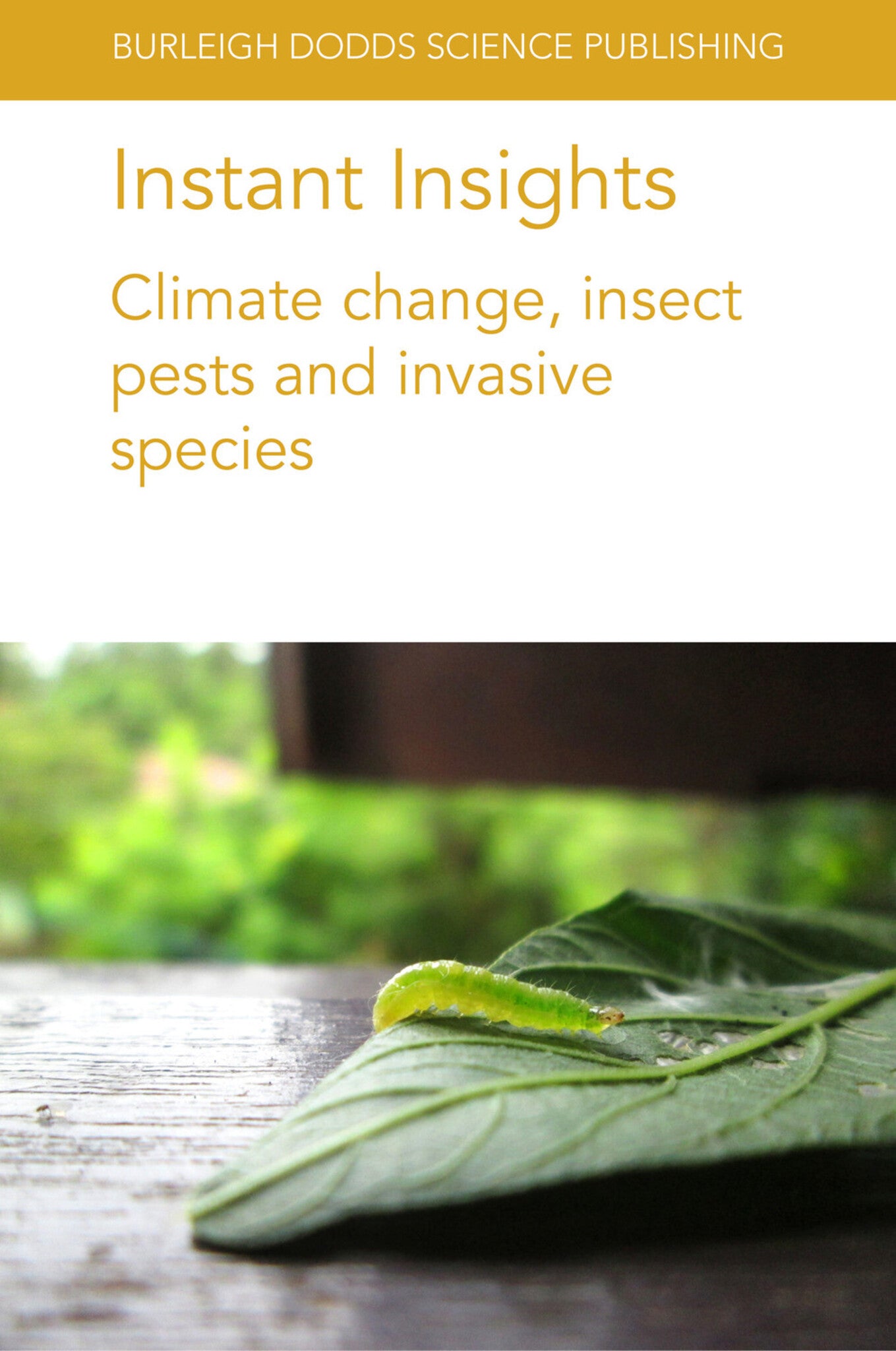Cover image for Instant Insights: Climate change, insect pests and invasive species ISBN 9781786769275