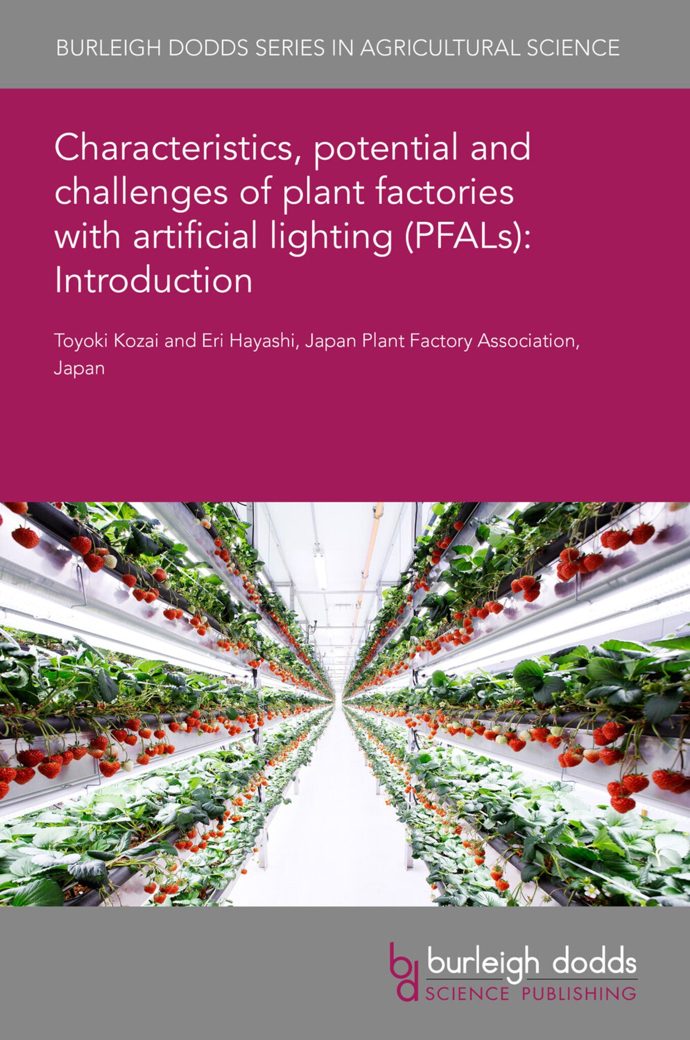 Cover image for Characteristics, potential and challenges of plant factories with artificial lighting (PFALs): Introduction ISBN 9781801469371