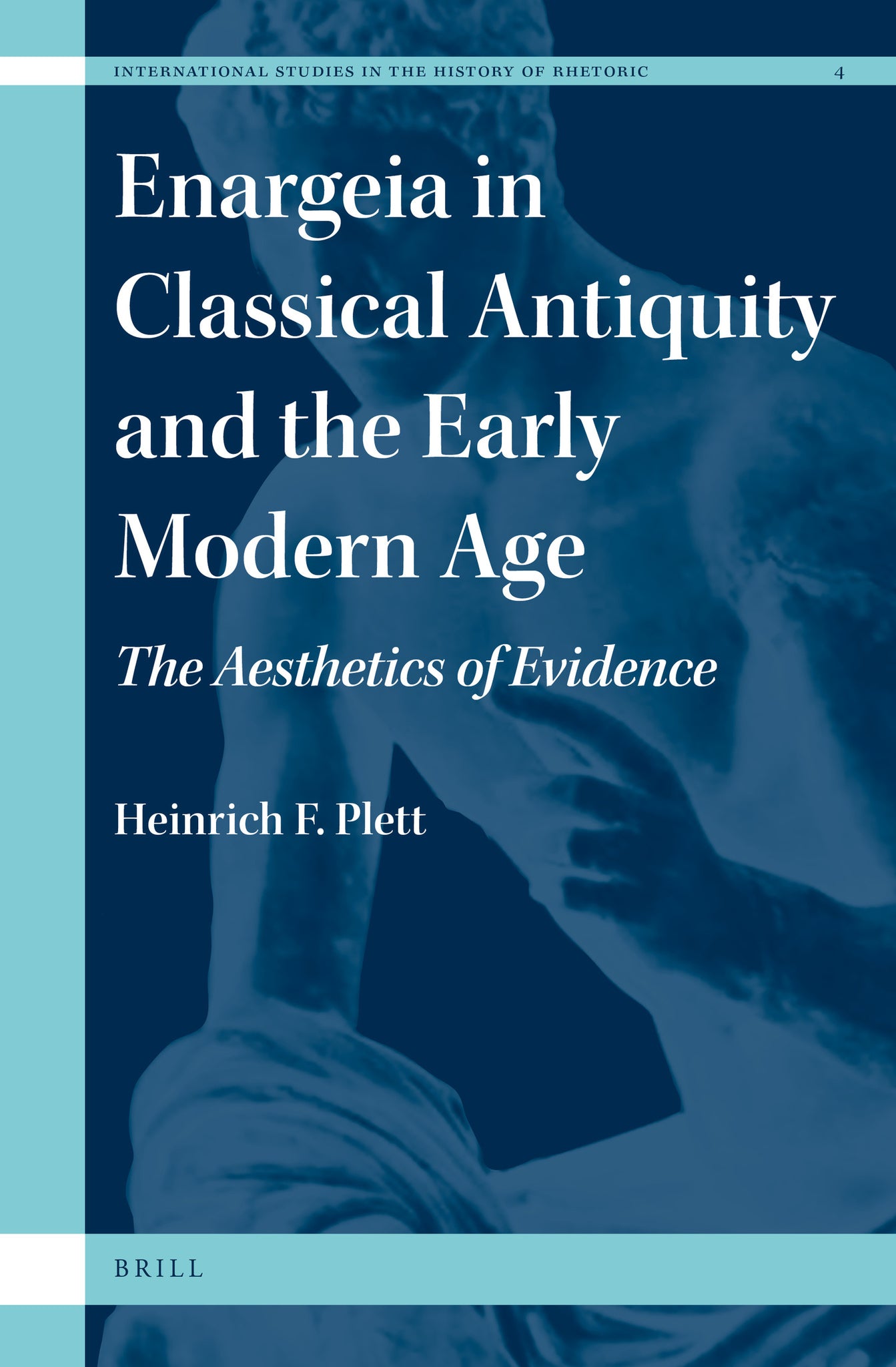 Cover image for Enargeia in Classical Antiquity and the Early Modern Age ISBN 9789004227026