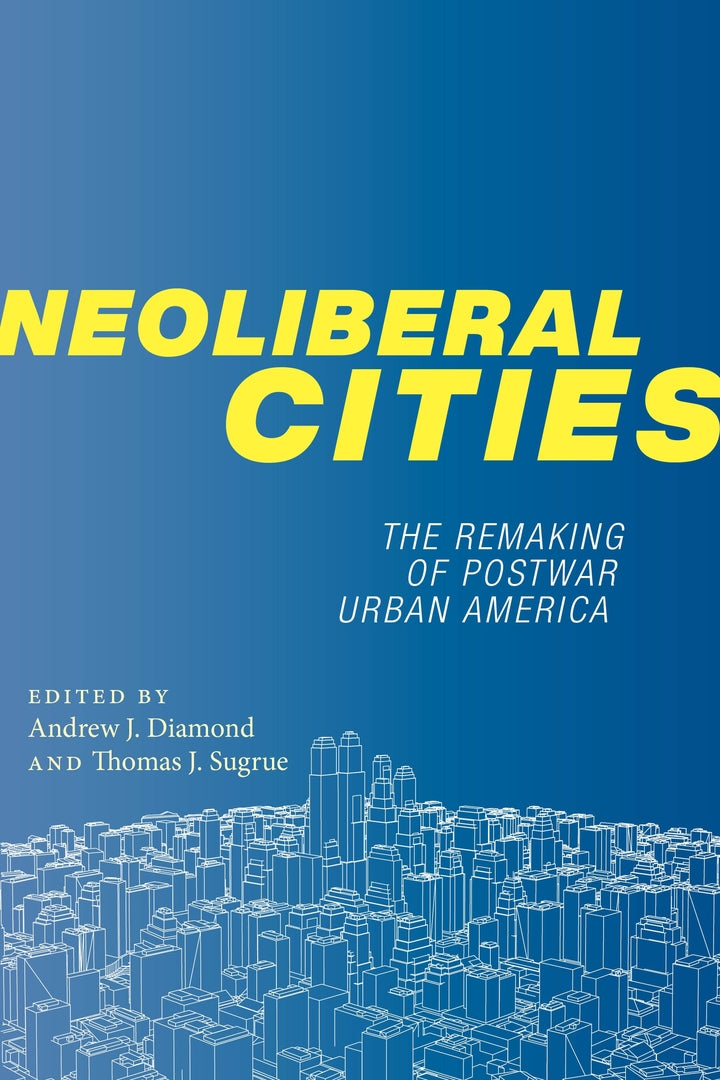 Cover image for Neoliberal Cities ISBN 9781479832378