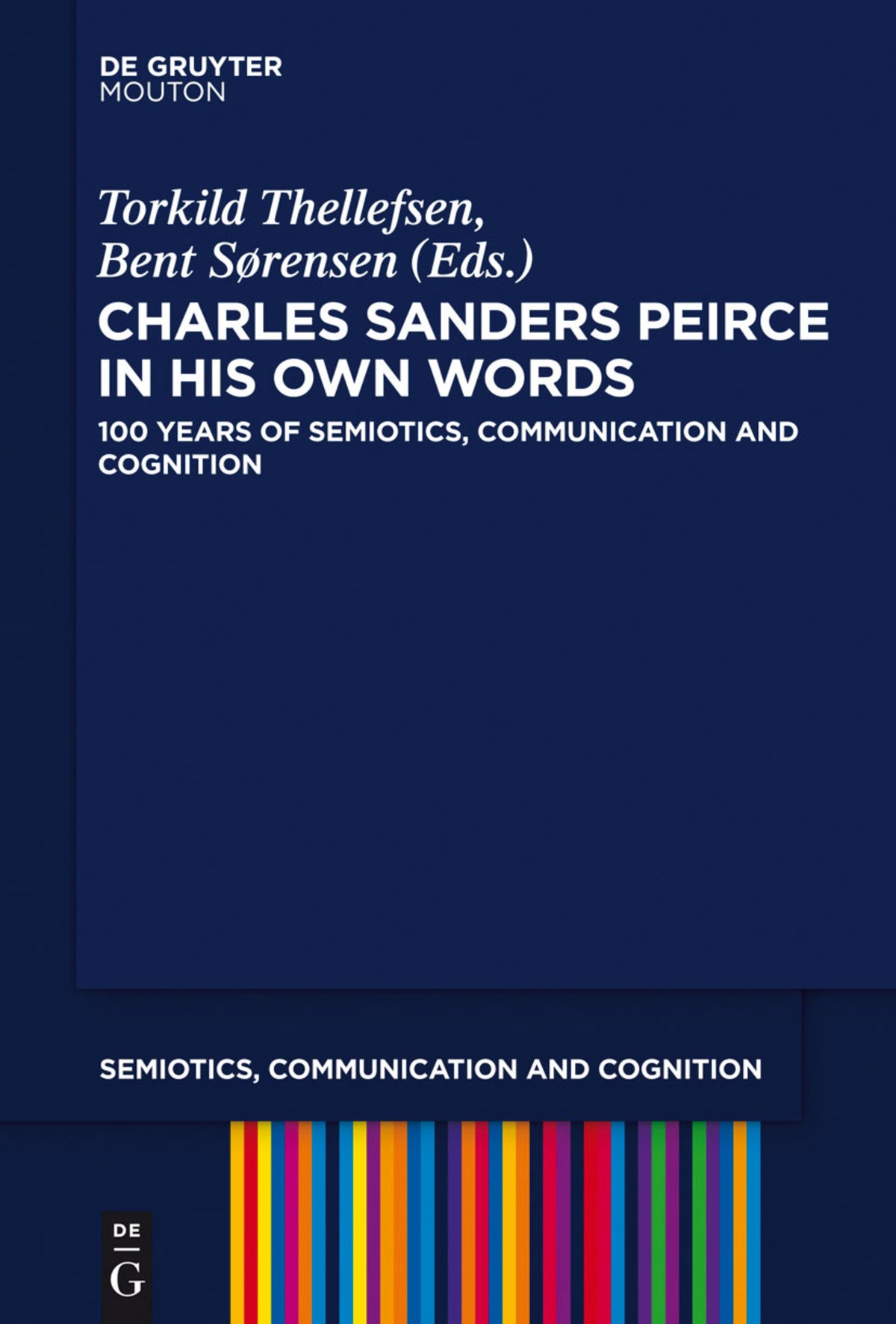 Cover image for Charles Sanders Peirce in His Own Words ISBN 9781614517535