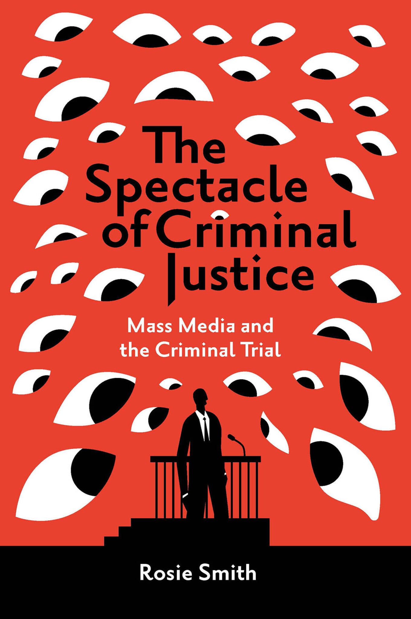 Cover image for The Spectacle of Criminal Justice ISBN 9781839828232