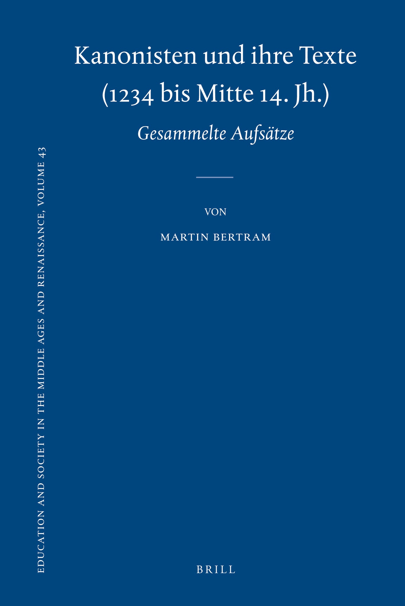 Kanonisten und ihre Texte (1234 bis Mitte 14. Jh.)