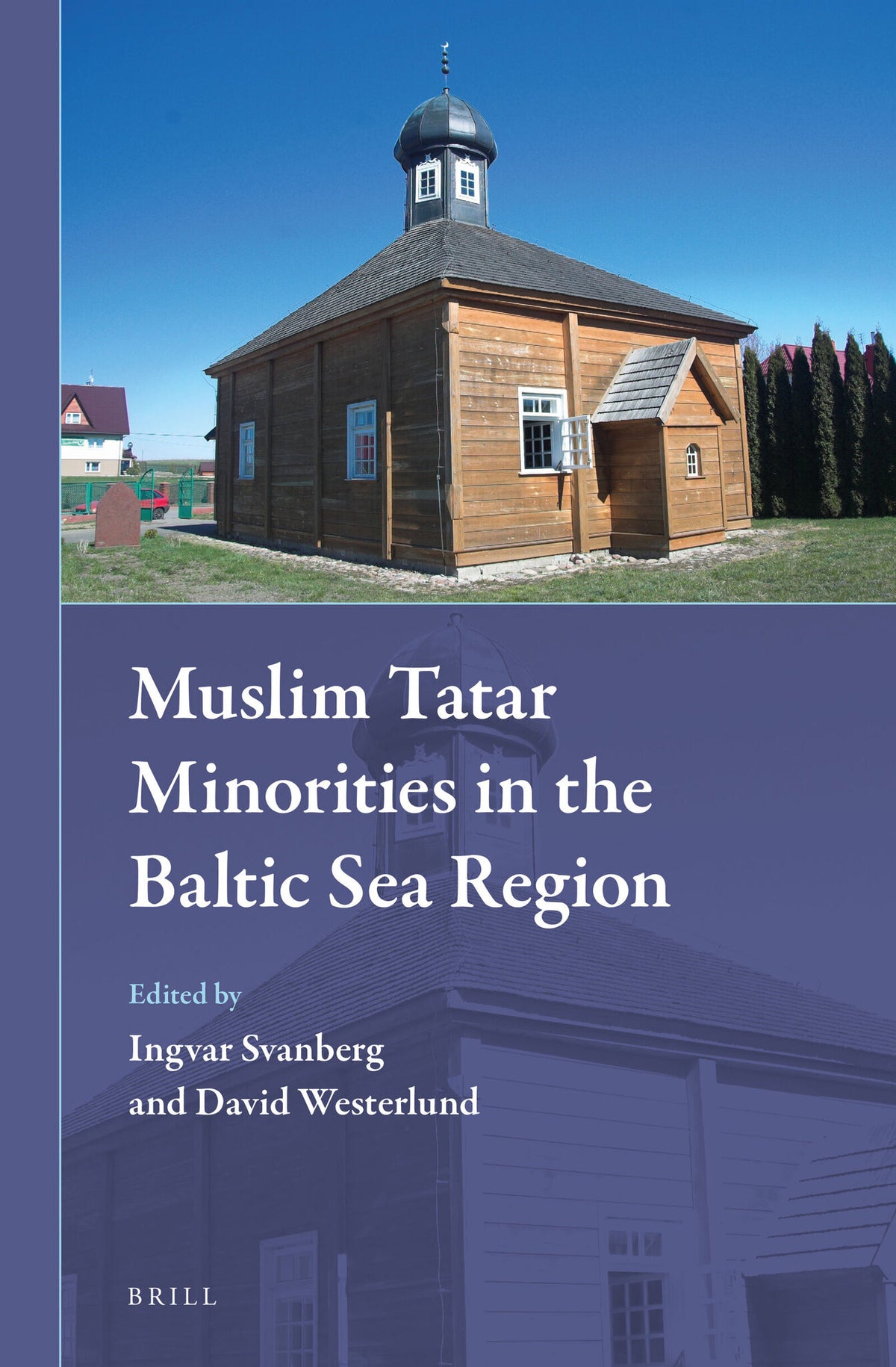 Cover image for Muslim Tatar Minorities in the Baltic Sea Region ISBN 9789004305847
