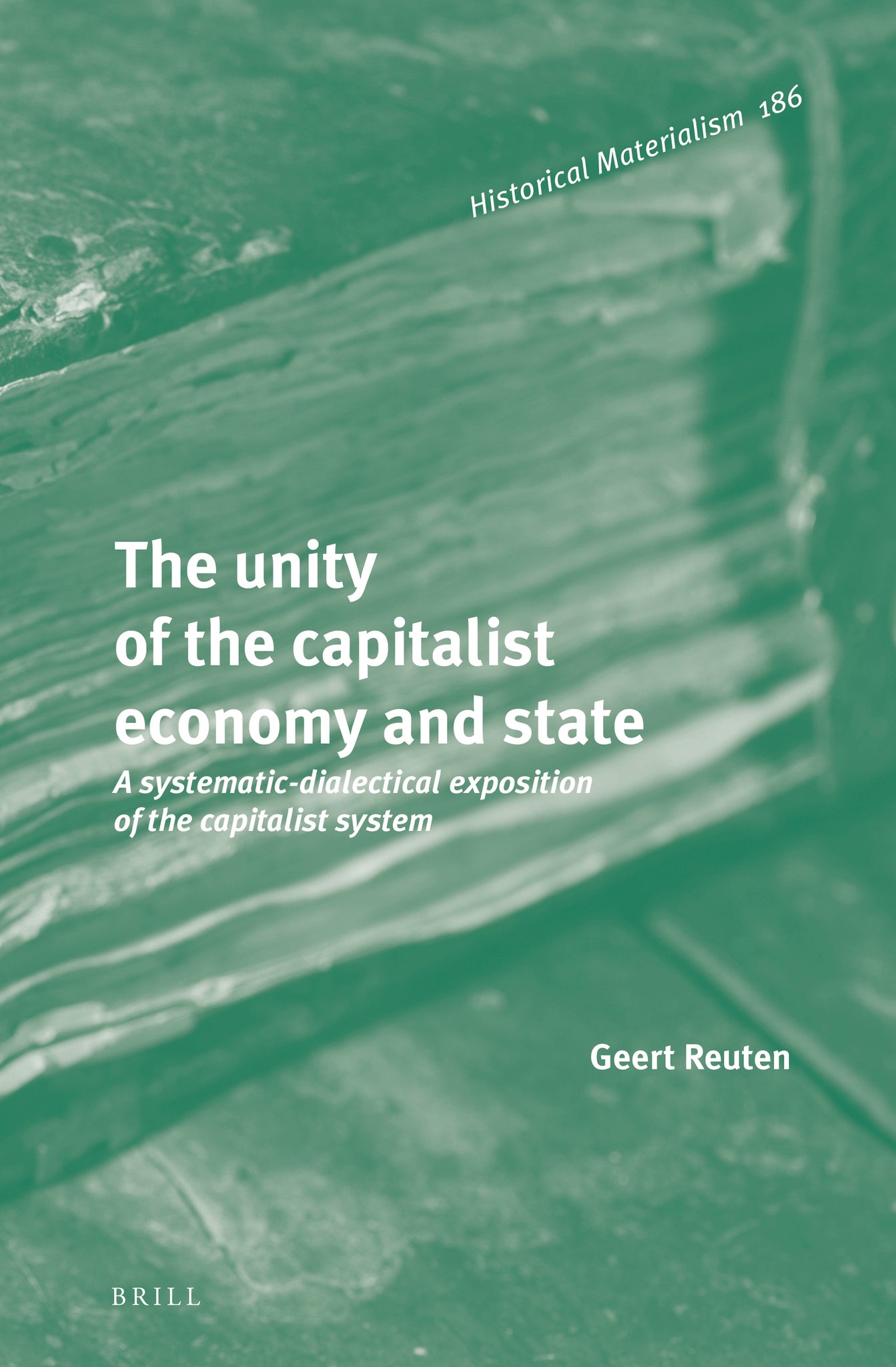 Cover image for The unity of the capitalist economy and state ISBN 9789004392793