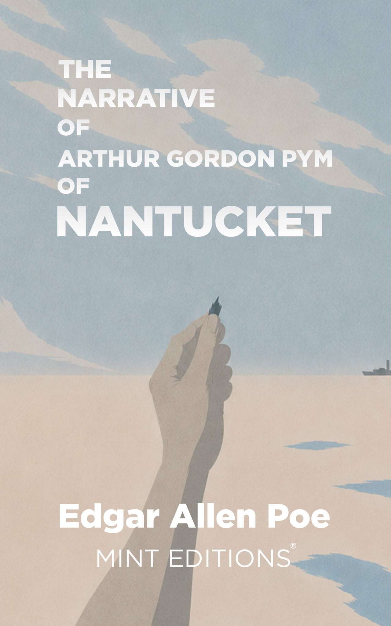 The Narrative of Arthur Gordon Pym of Nantucket