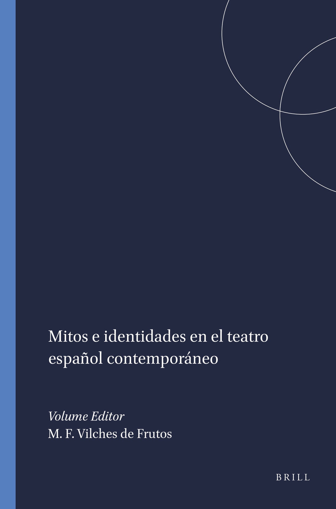 Mitos e identidades en el teatro español contemporáneo