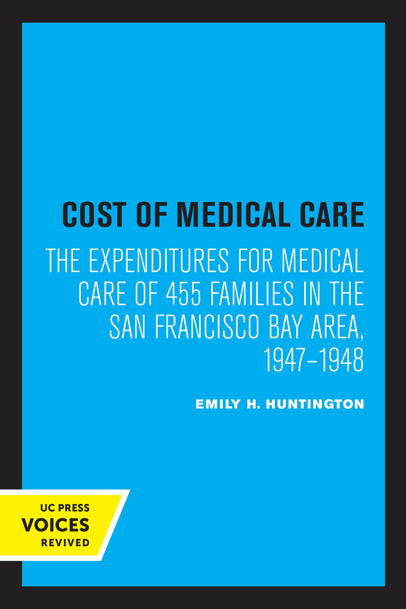 Cover image for Cost of Medical Care ISBN 9780520350113