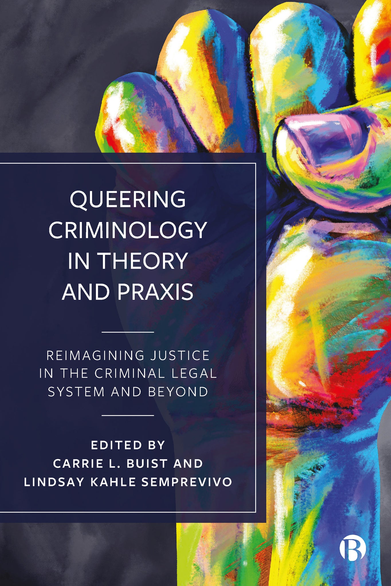 Cover image for Queering Criminology in Theory and Praxis ISBN 9781529210699