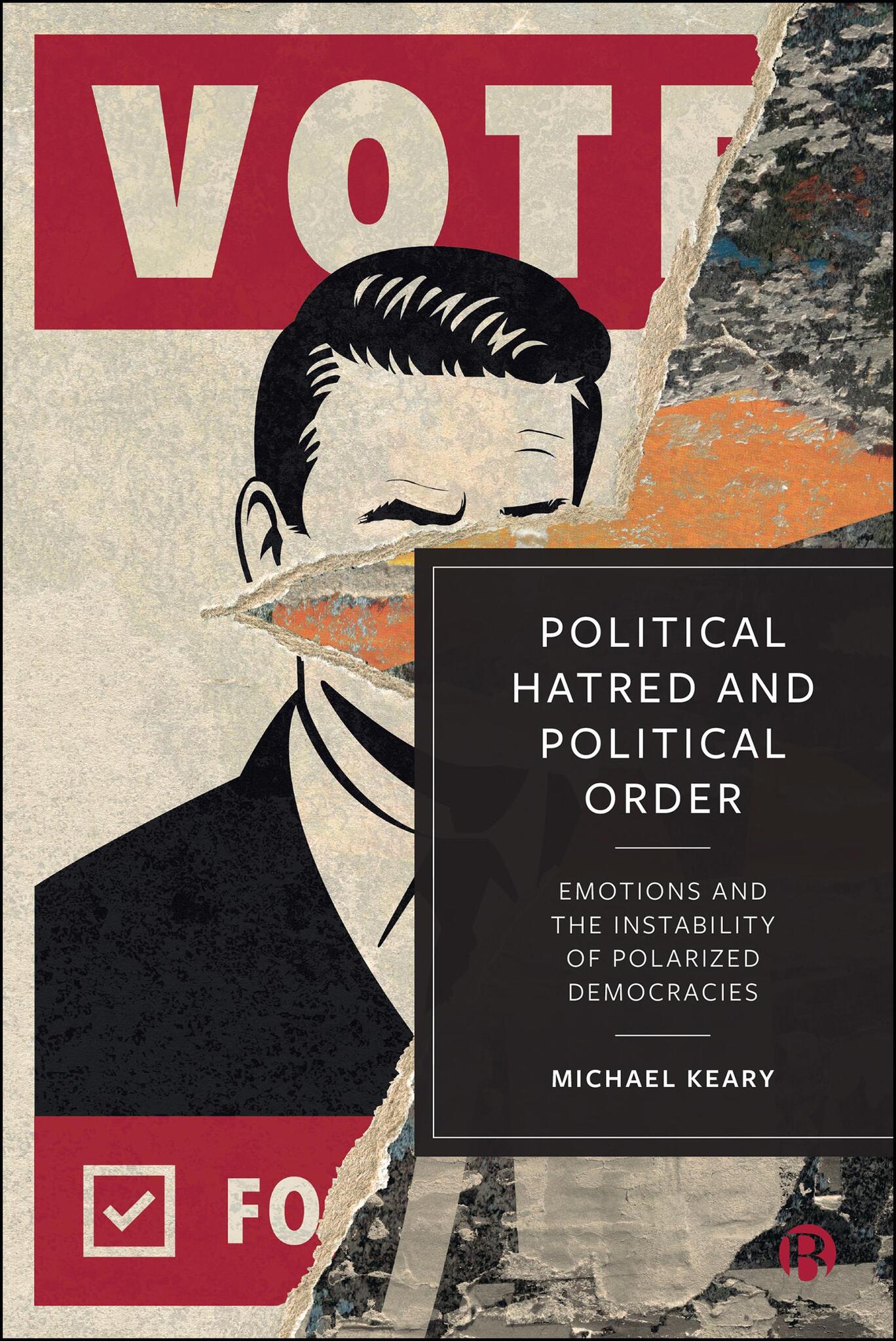 Cover image for Political Hatred and Political Order ISBN 9781529232127