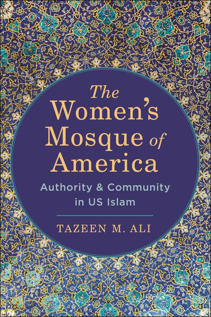 Cover image for The Women’s Mosque of America ISBN 9781479811298