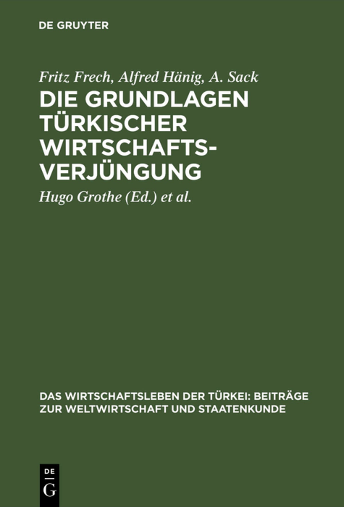 Cover image for Die Grundlagen türkischer Wirtschaftsverjüngung ISBN 9783111066837