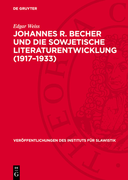 Johannes R. Becher und die sowjetische Literaturentwicklung (1917–1933)