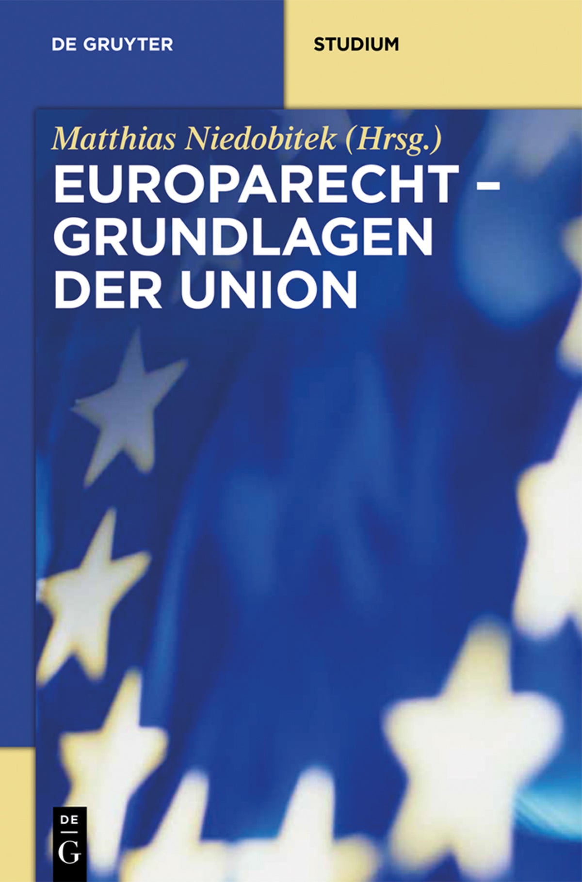Cover image for Grundlagen der Union ISBN 9783110271683