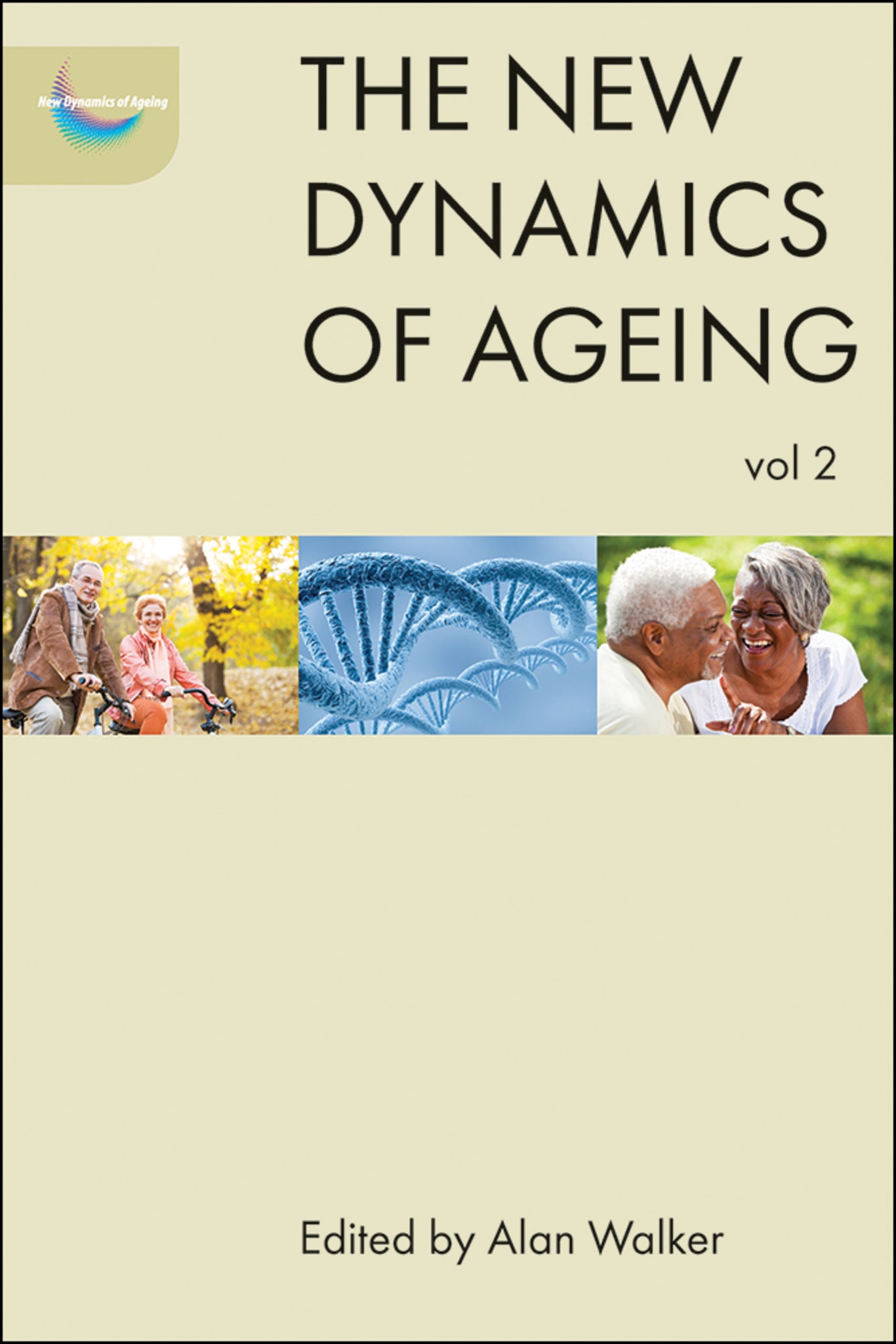 Cover image for The New Dynamics of Ageing Volume 2 ISBN 9781447314783