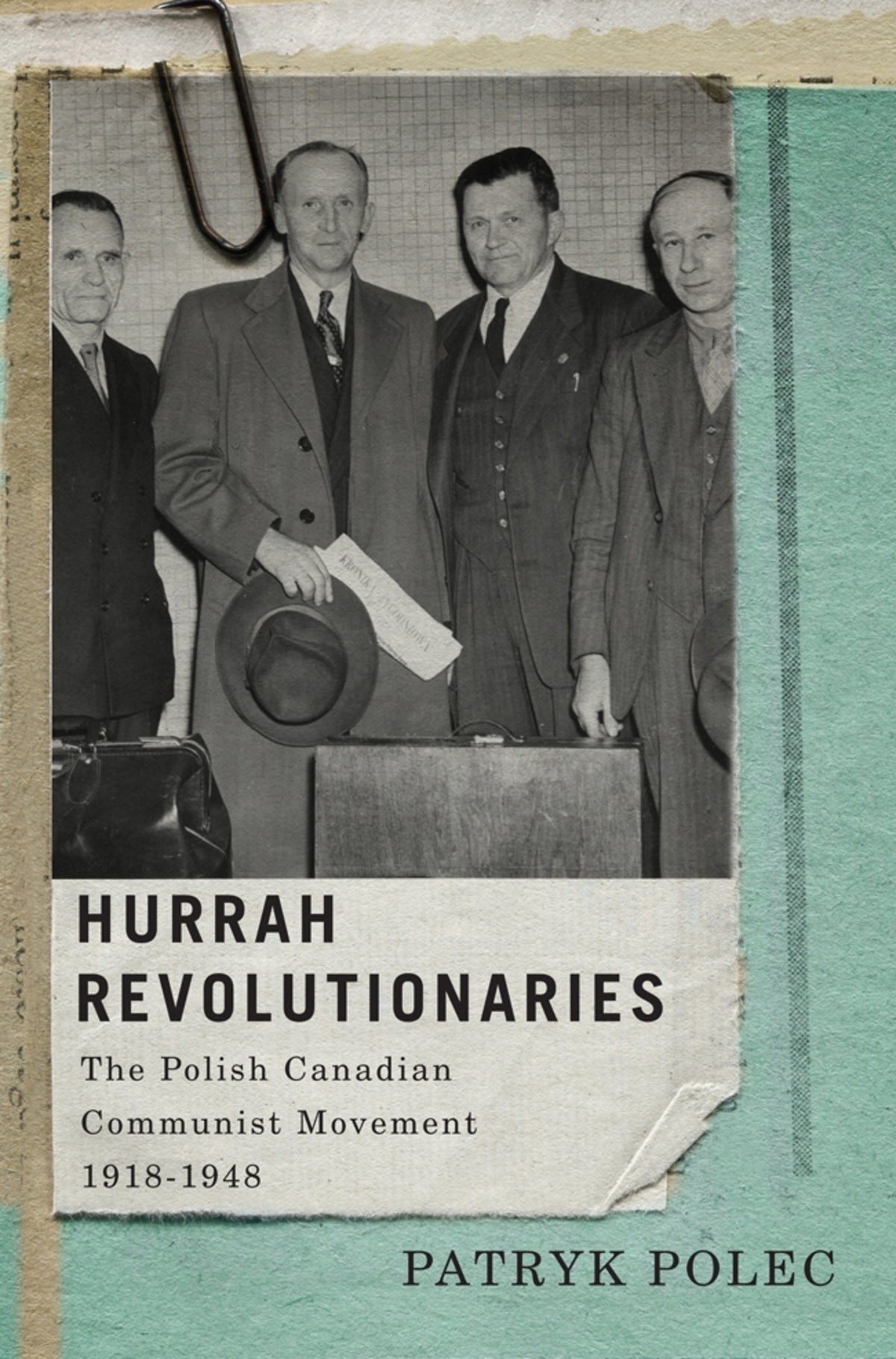 Cover image for Hurrah Revolutionaries ISBN 9780773545021