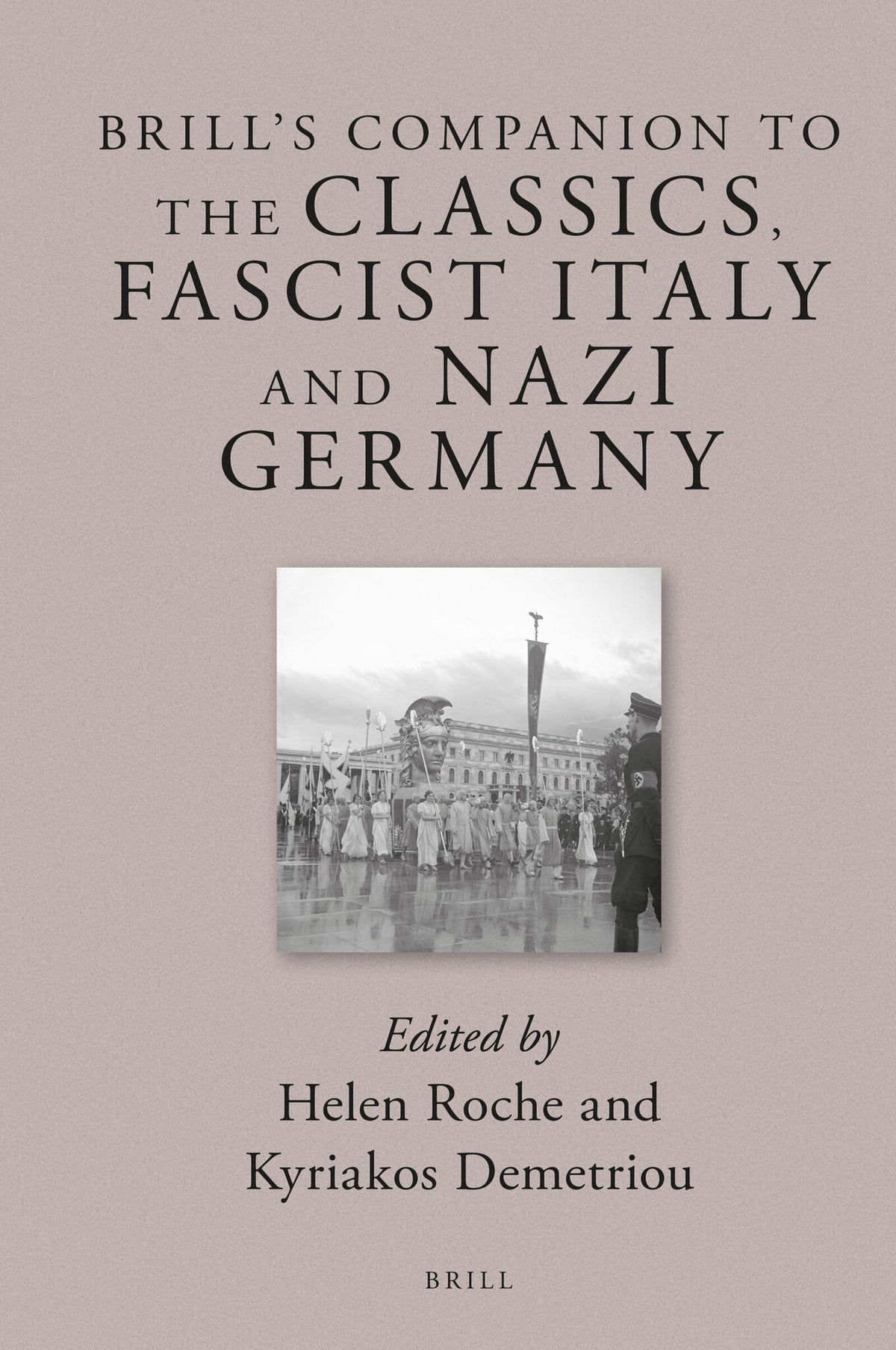 Cover image for Brill’s Companion to the Classics, Fascist Italy and Nazi Germany ISBN 9789004246041