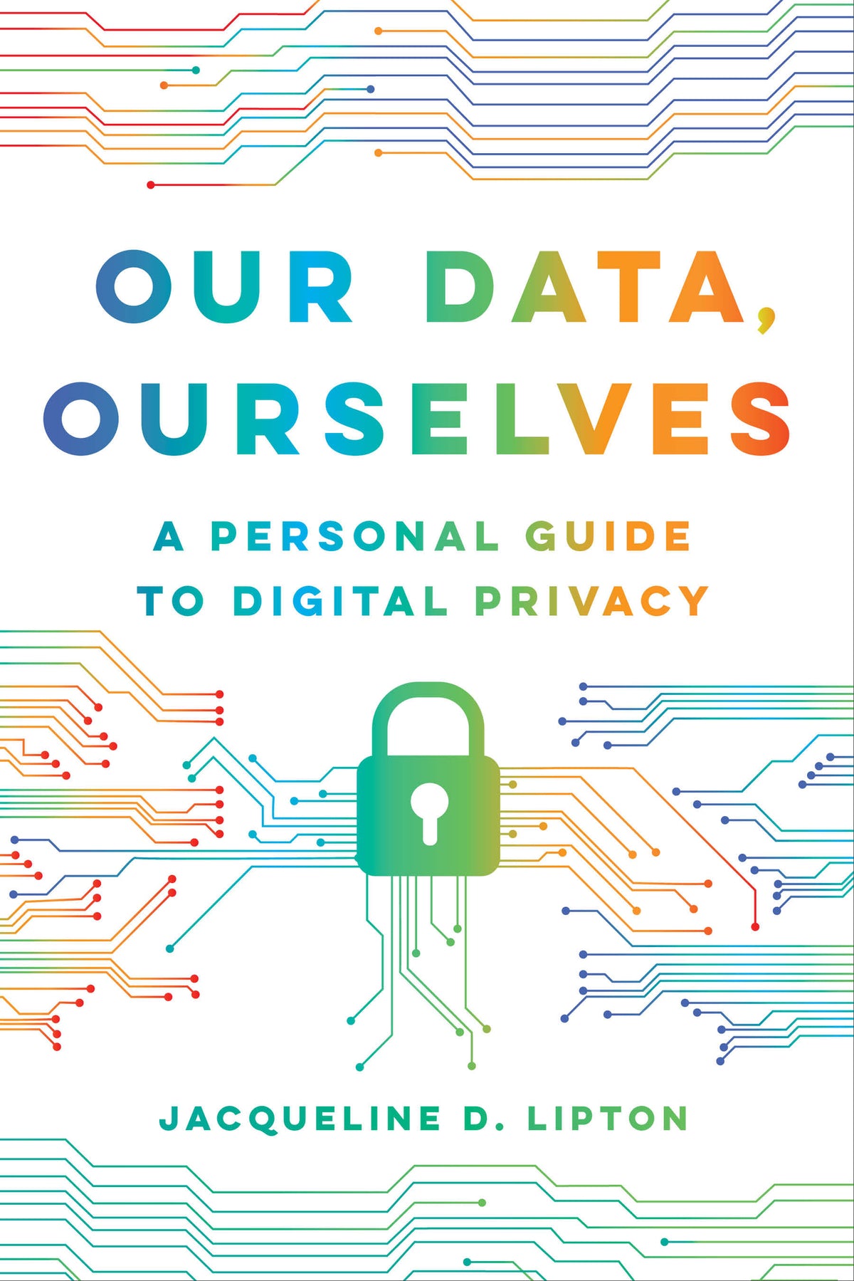 Cover image for Our Data, Ourselves ISBN 9780520390508