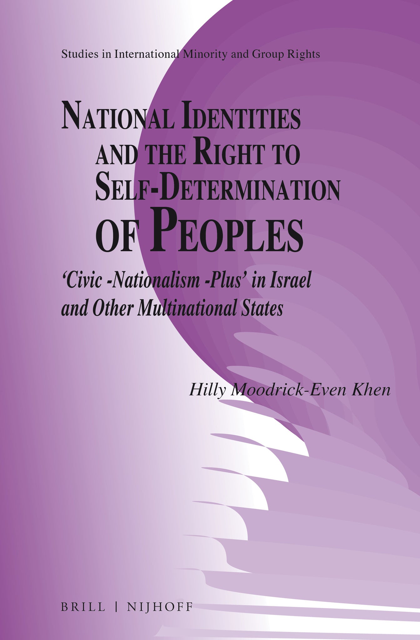 Cover image for National Identities and the Right to Self-Determination of Peoples ISBN 9789004294325