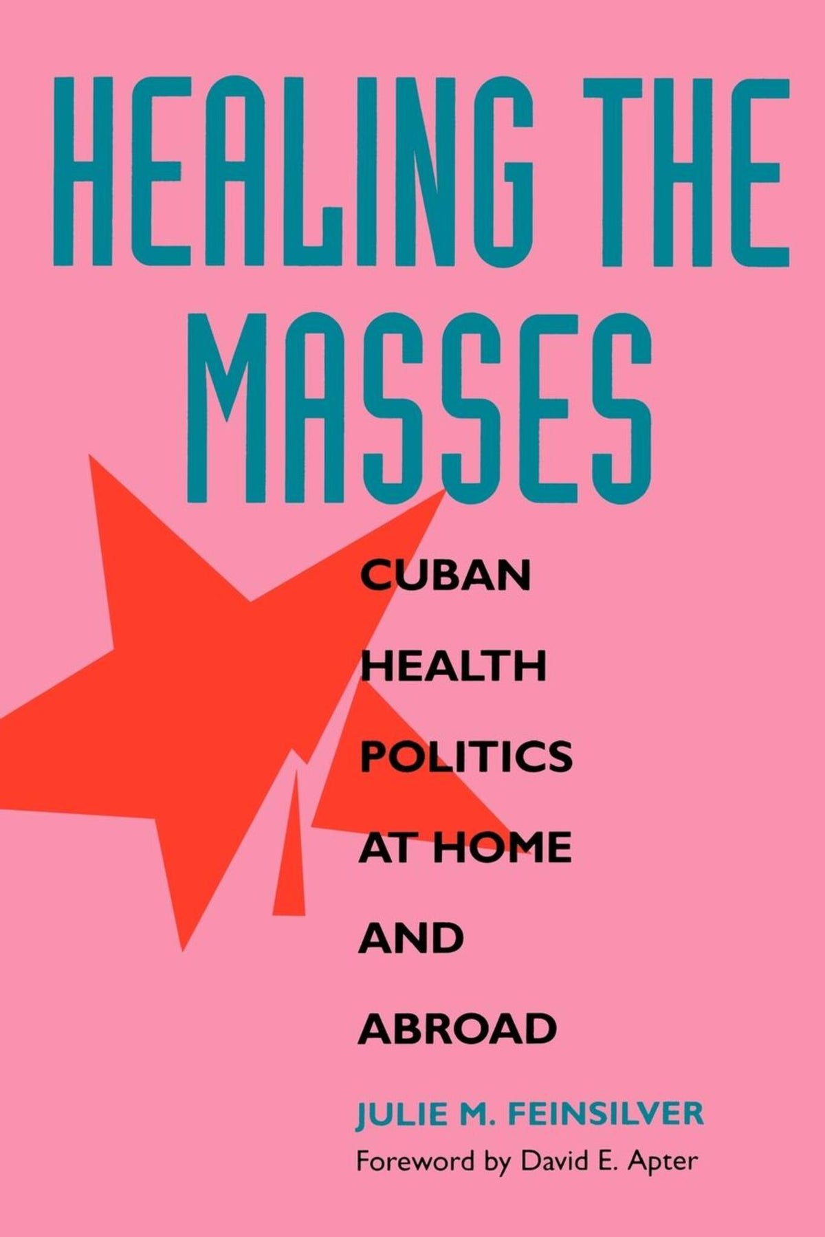 Cover image for Healing the Masses ISBN 9780520082984
