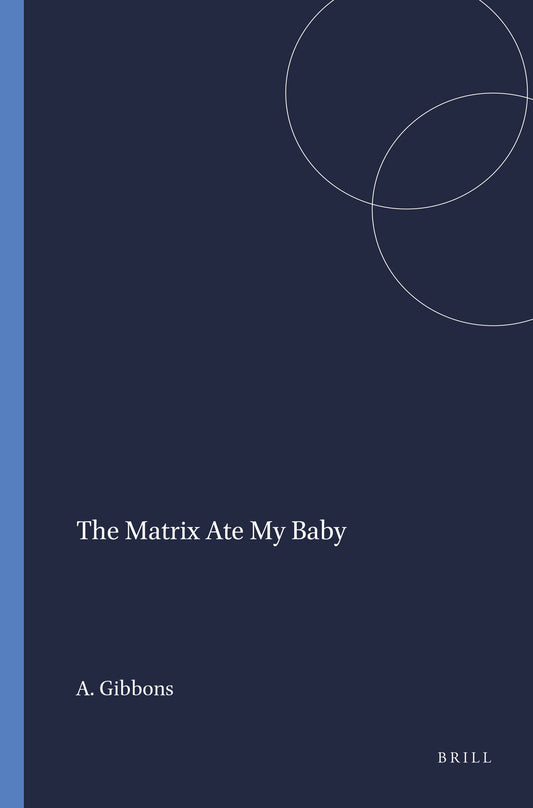 The Matrix Ate My Baby