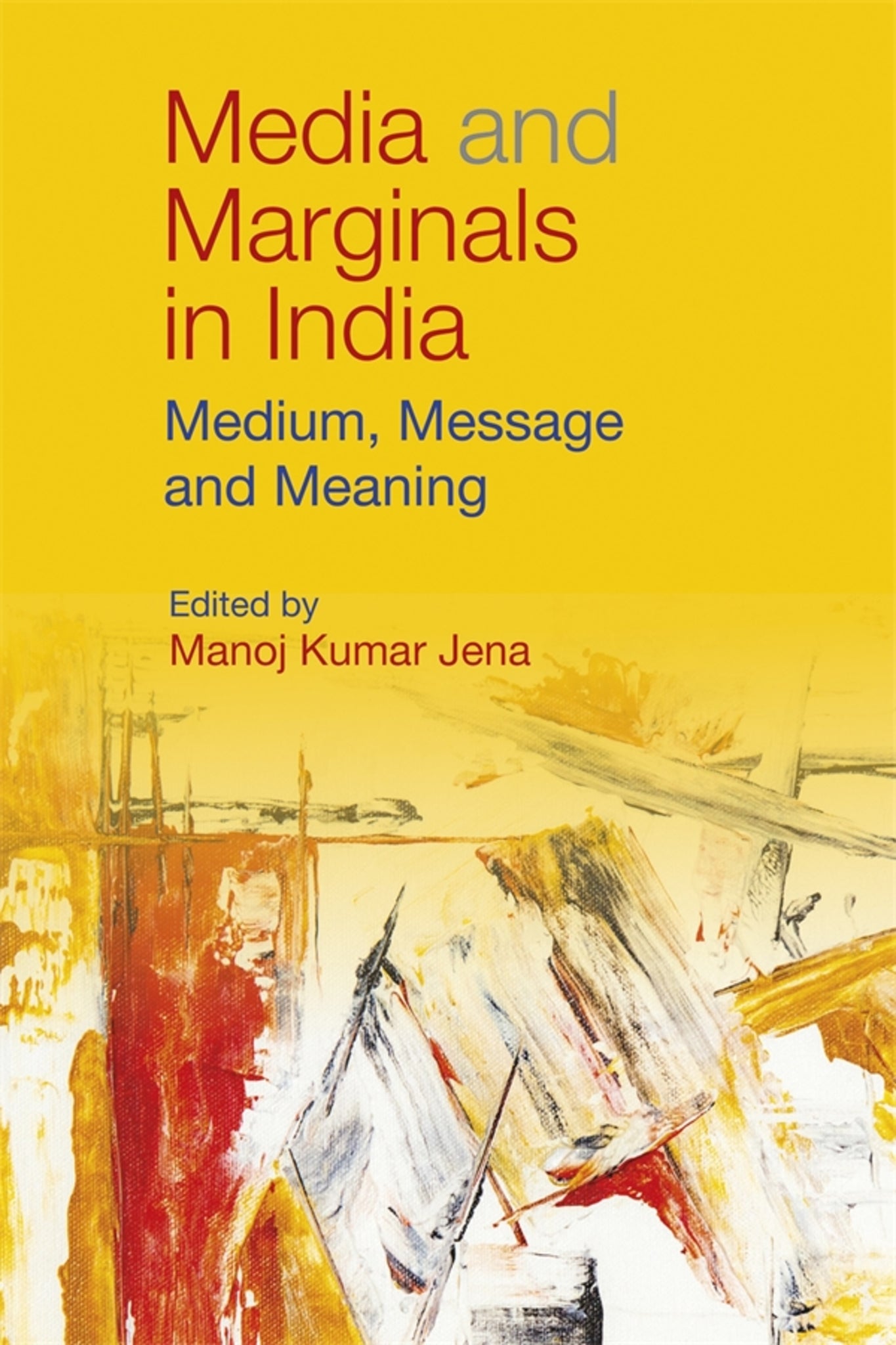 Cover image for Media and Marginals in India ISBN 9781837654307