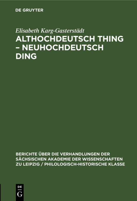 Althochdeutsch Thing – Neuhochdeutsch Ding