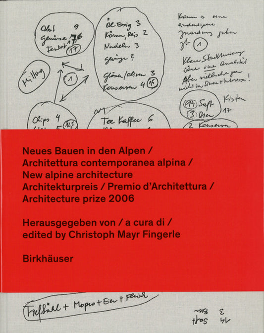 Neues Bauen in den Alpen / Architettura contemporanea alpina / New alpine architecture