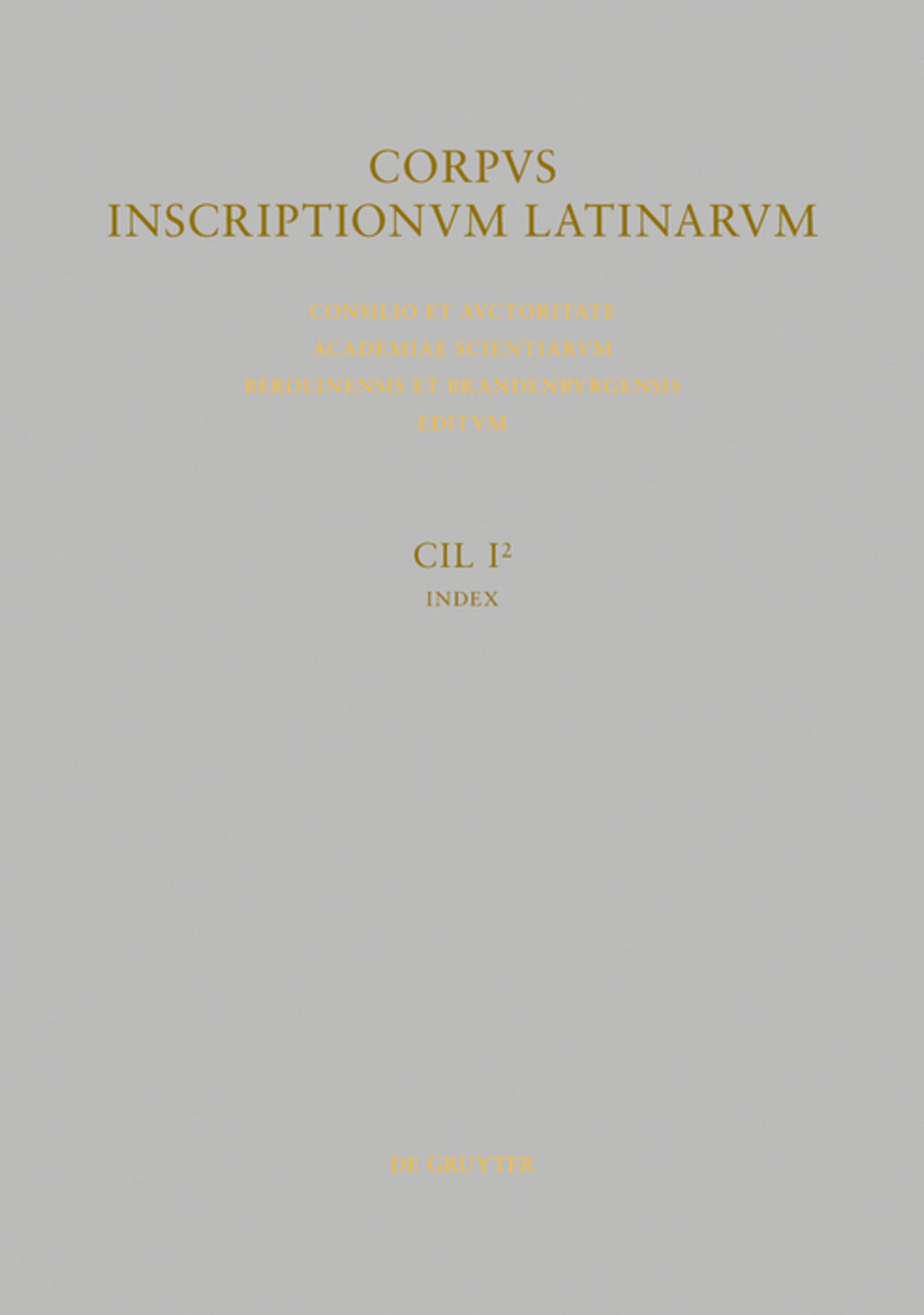 Inscriptiones Latinae antiquissimae ad C. Caesaris mortem