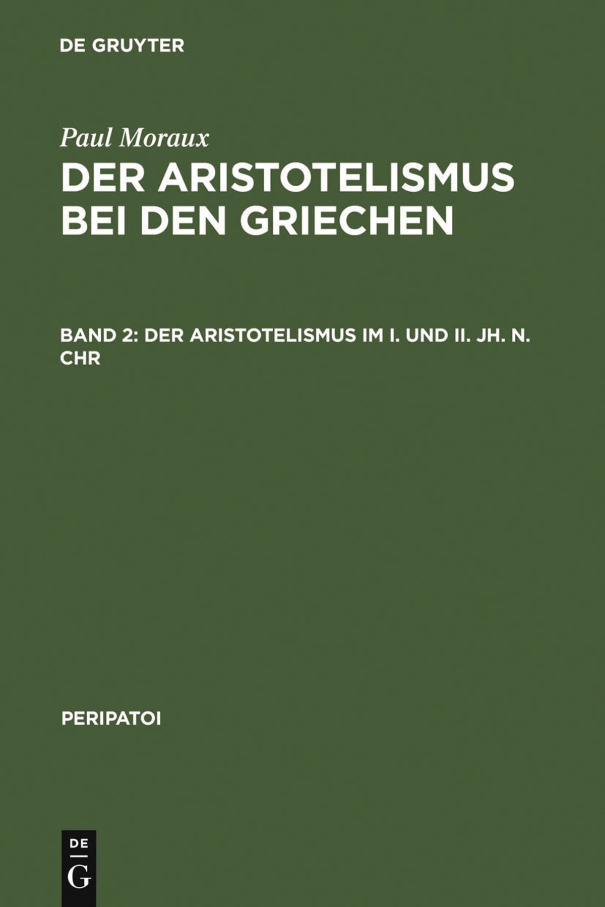 Cover image for Der Aristotelismus im I. und II. Jh. n.Chr ISBN 9783110099195