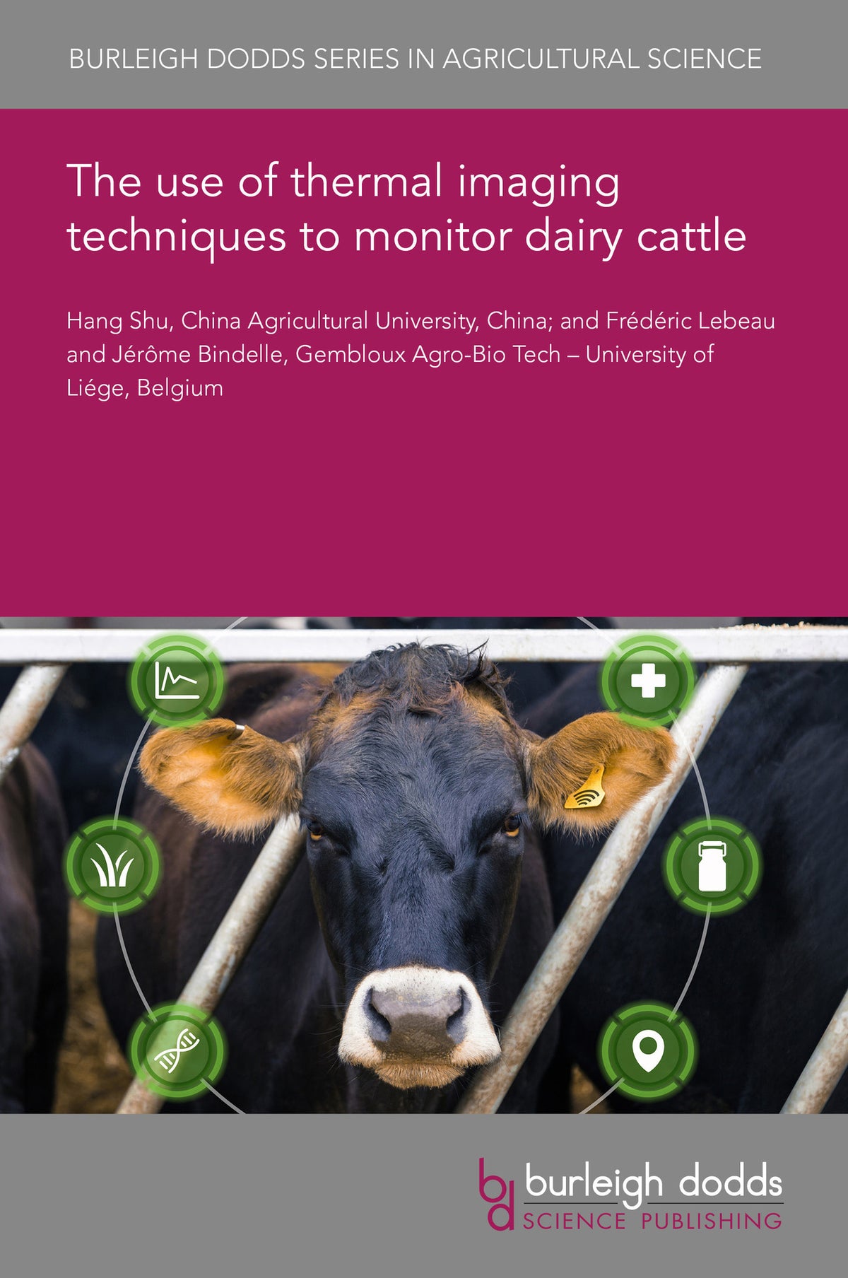Cover image for The use of thermal imaging techniques to monitor dairy cattle ISBN
