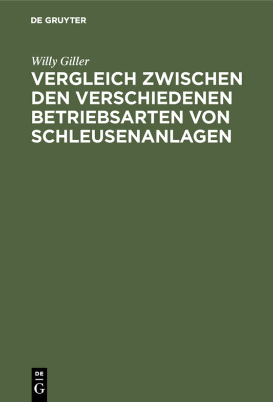 Vergleich zwischen den verschiedenen Betriebsarten von Schleusenanlagen
