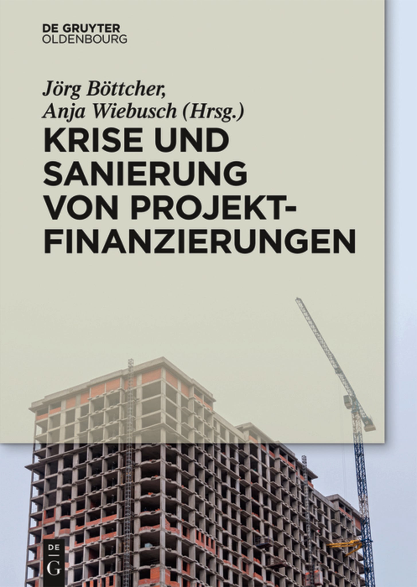 Krise und Sanierung von Projektfinanzierungen