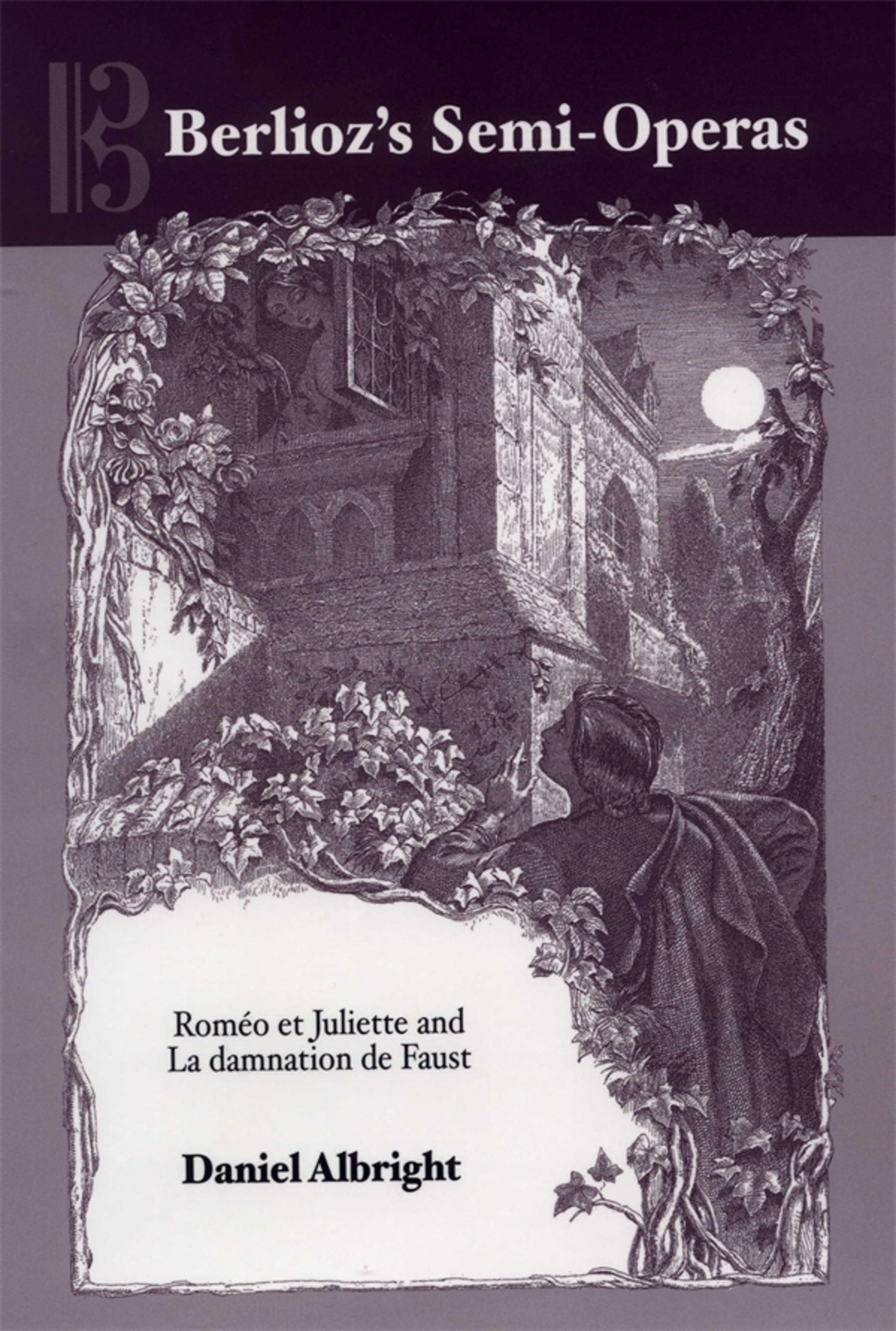 Cover image for Berlioz's Semi-Operas ISBN 9781580460941