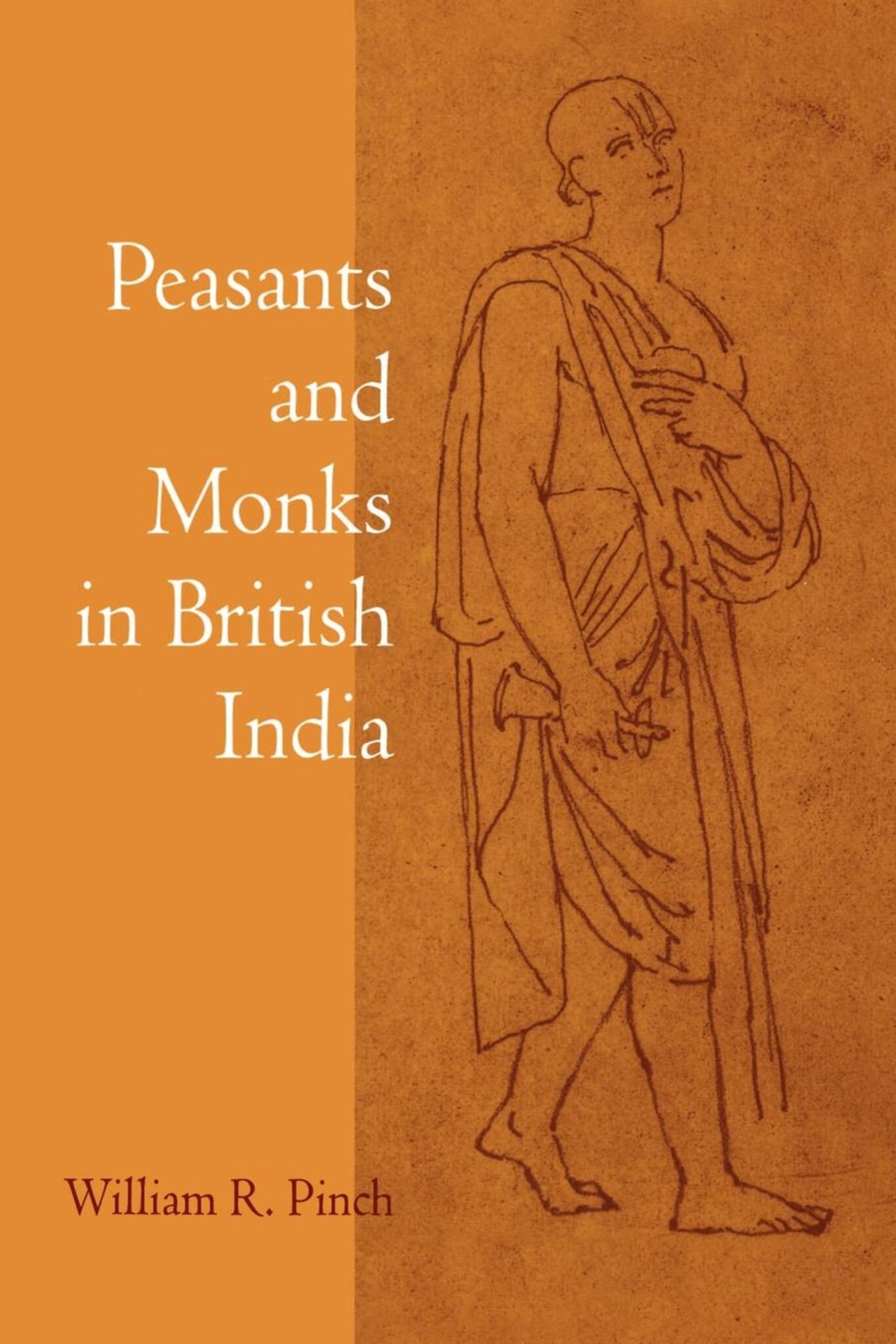 Cover image for Peasants and Monks in British India ISBN 9780520916302