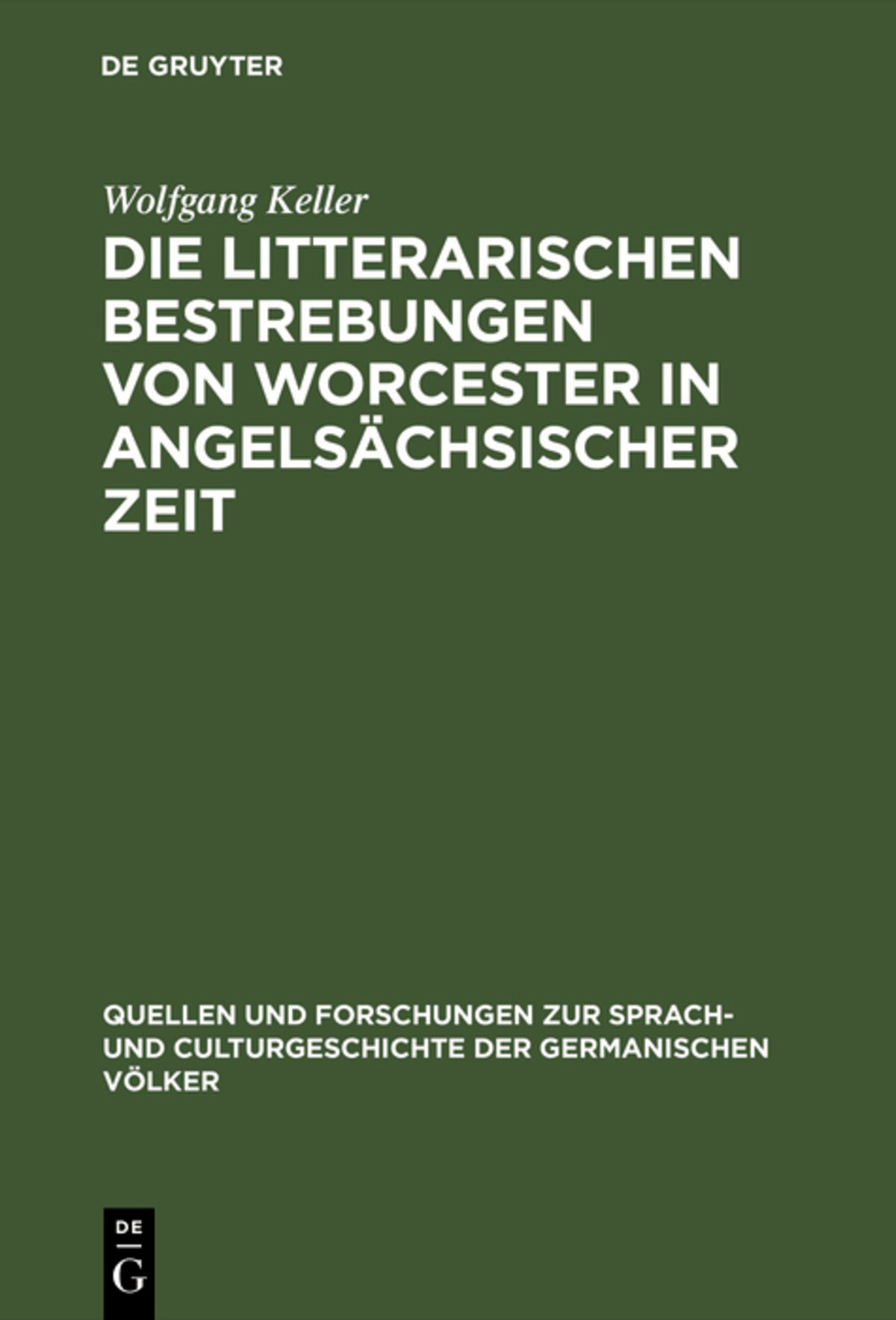 Cover image for Die litterarischen Bestrebungen von Worcester in angelsächsischer Zeit ISBN 9783110994469