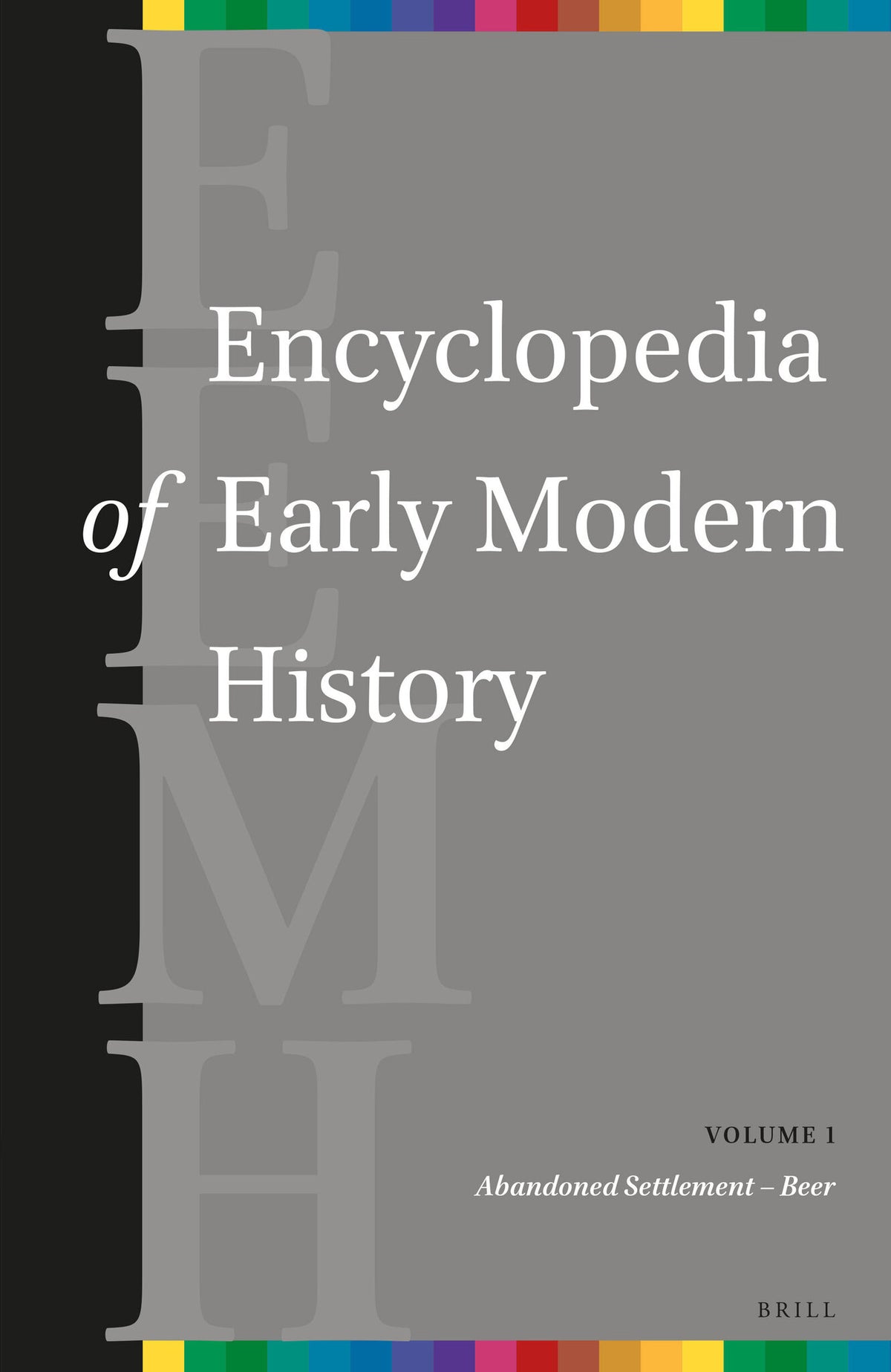 Encyclopedia of Early Modern History, volume 1